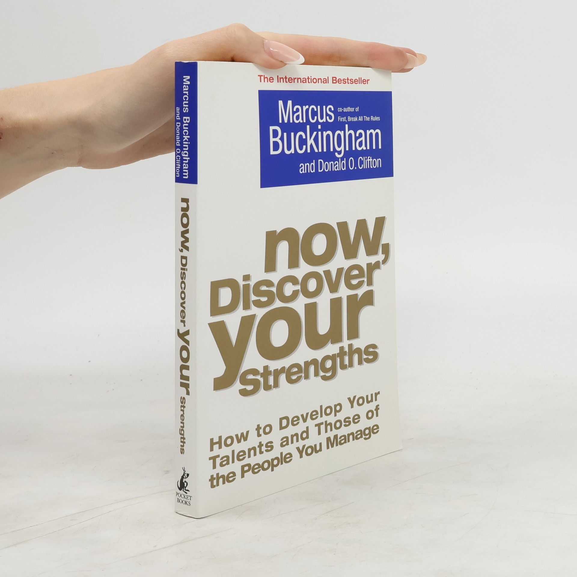 Marcus Buckingham Now, discover your strengths