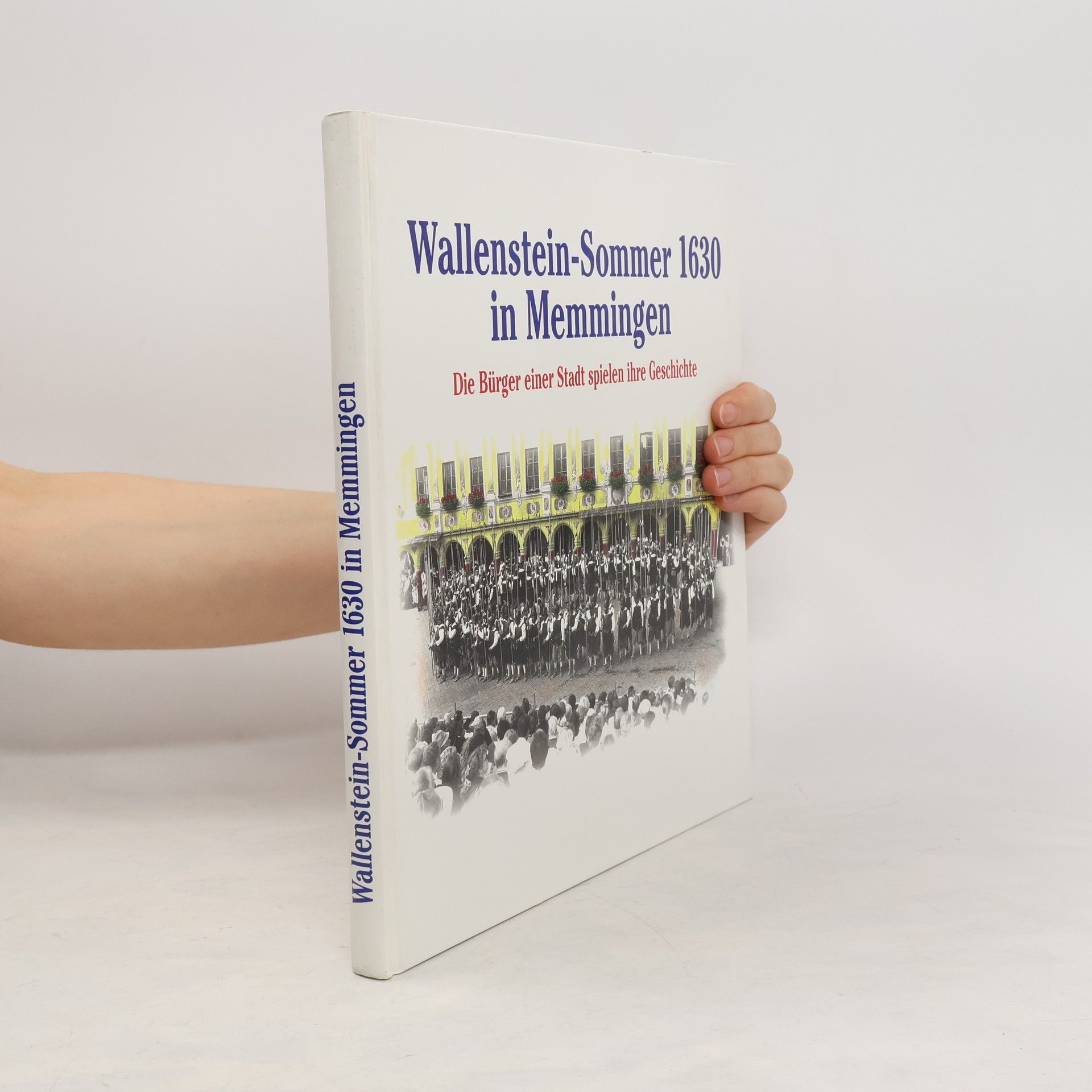 Collectif d'auteurs Wallenstein-Sommer 1630 in Memmingen