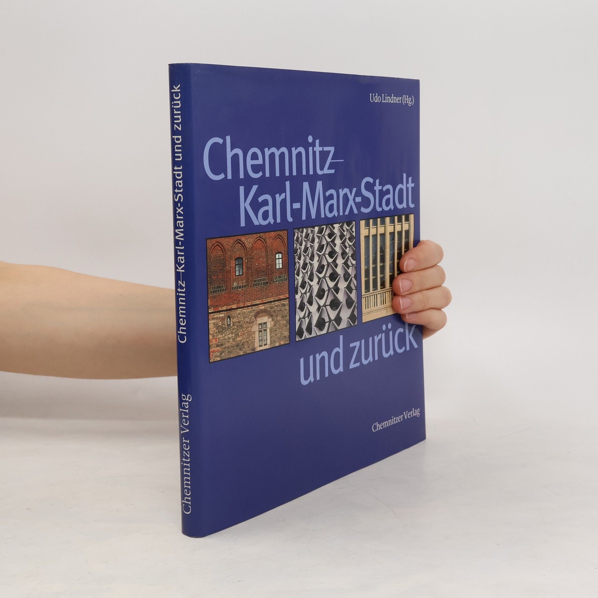 Udo Lindner Chemnitz, Karl-Marx-Stadt und zurück