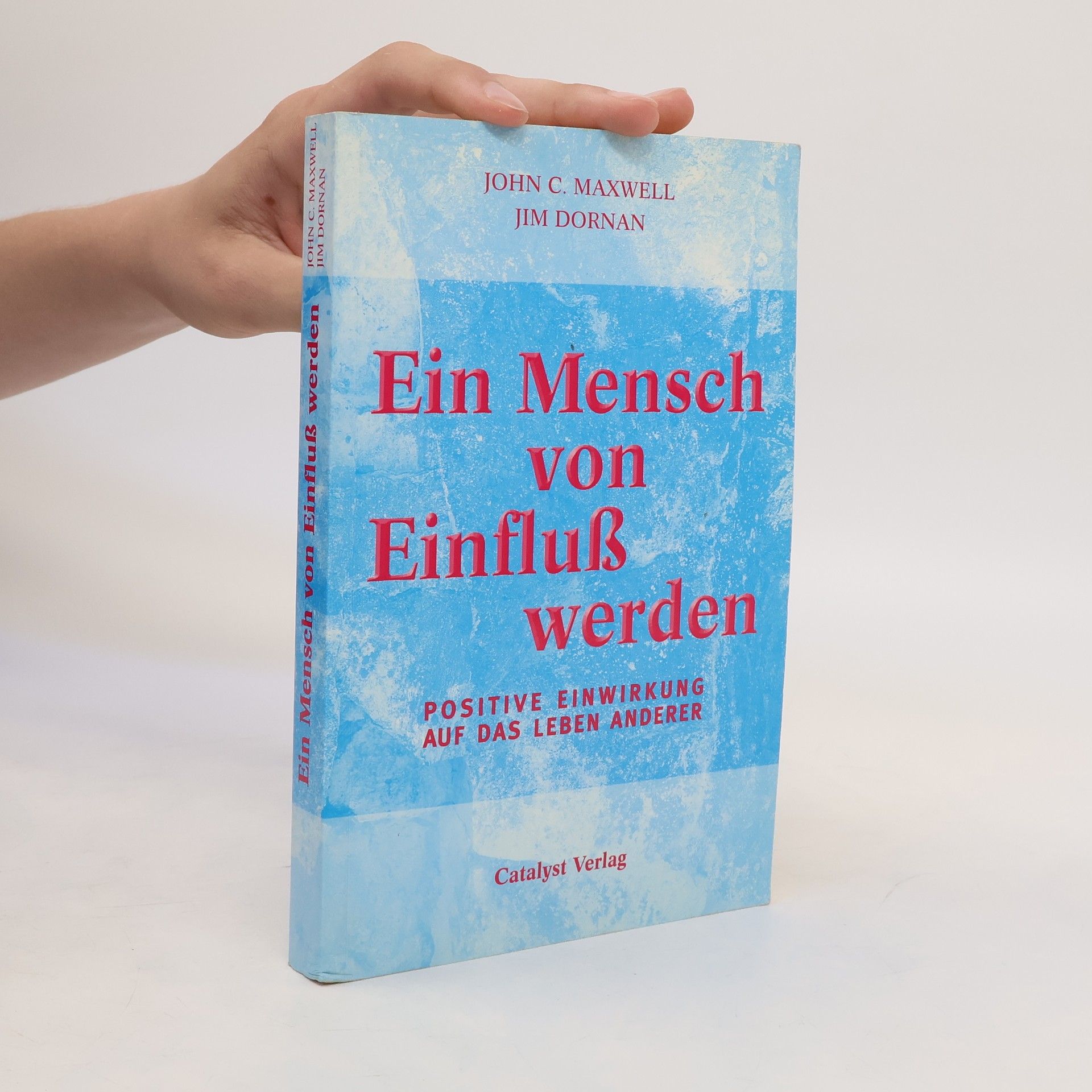 Ein Mensch von Einfluß Werden