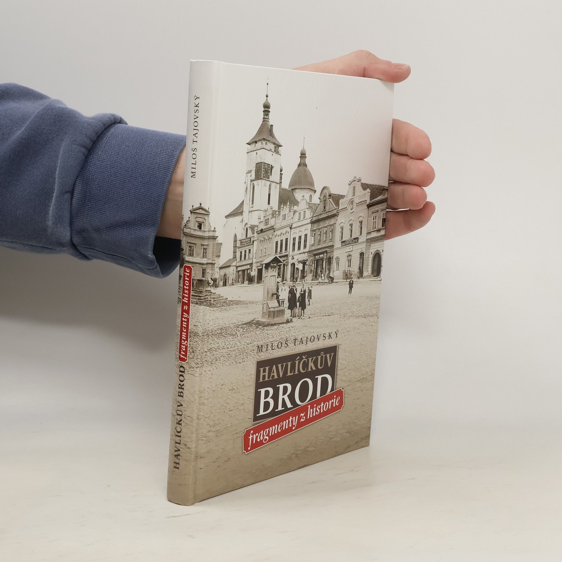 Miloš Tajovský Havlíčkův Brod : fragmenty z historie