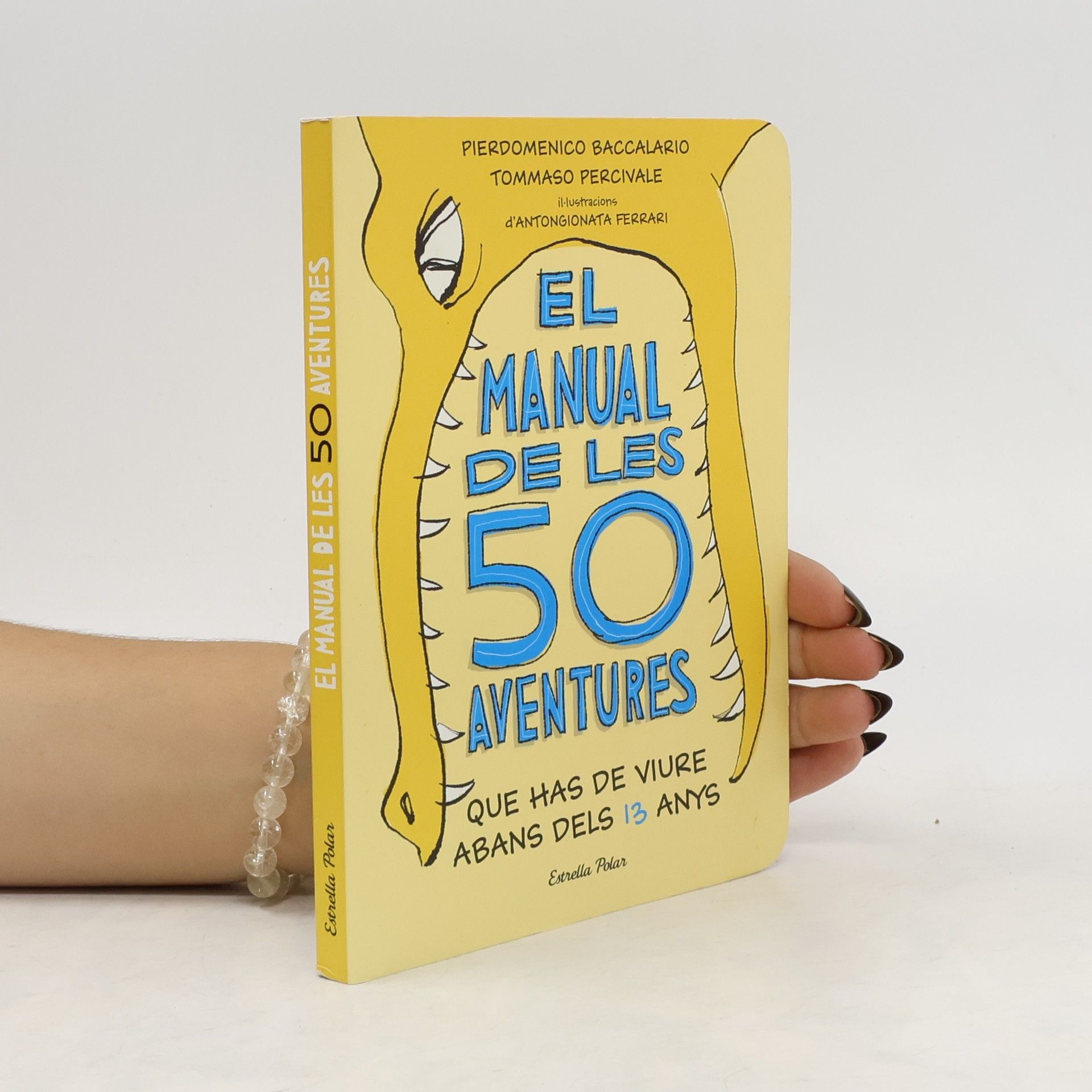 Pierdomenico Baccalario El manual de les 50 aventures que has de viure abans dels 13 anys