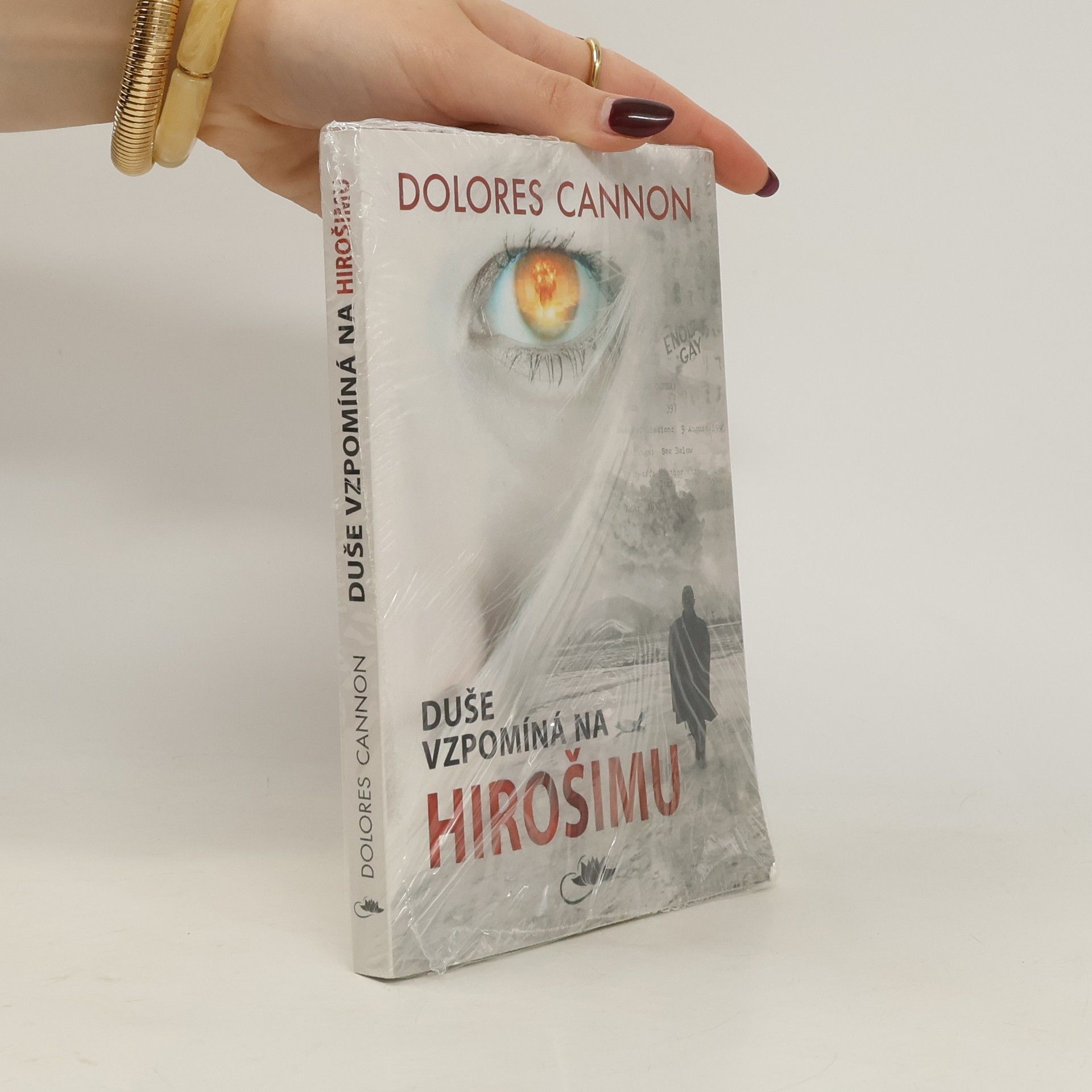 Dolores Cannon Duše vzpomíná na Hirošimu