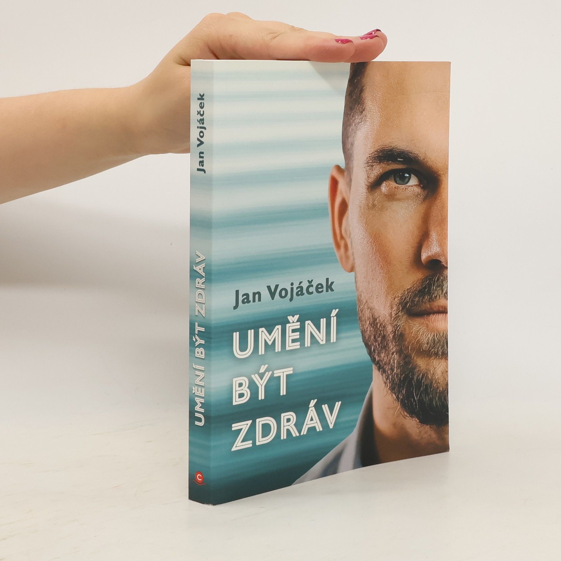 Jan Vojáček Umění být zdráv