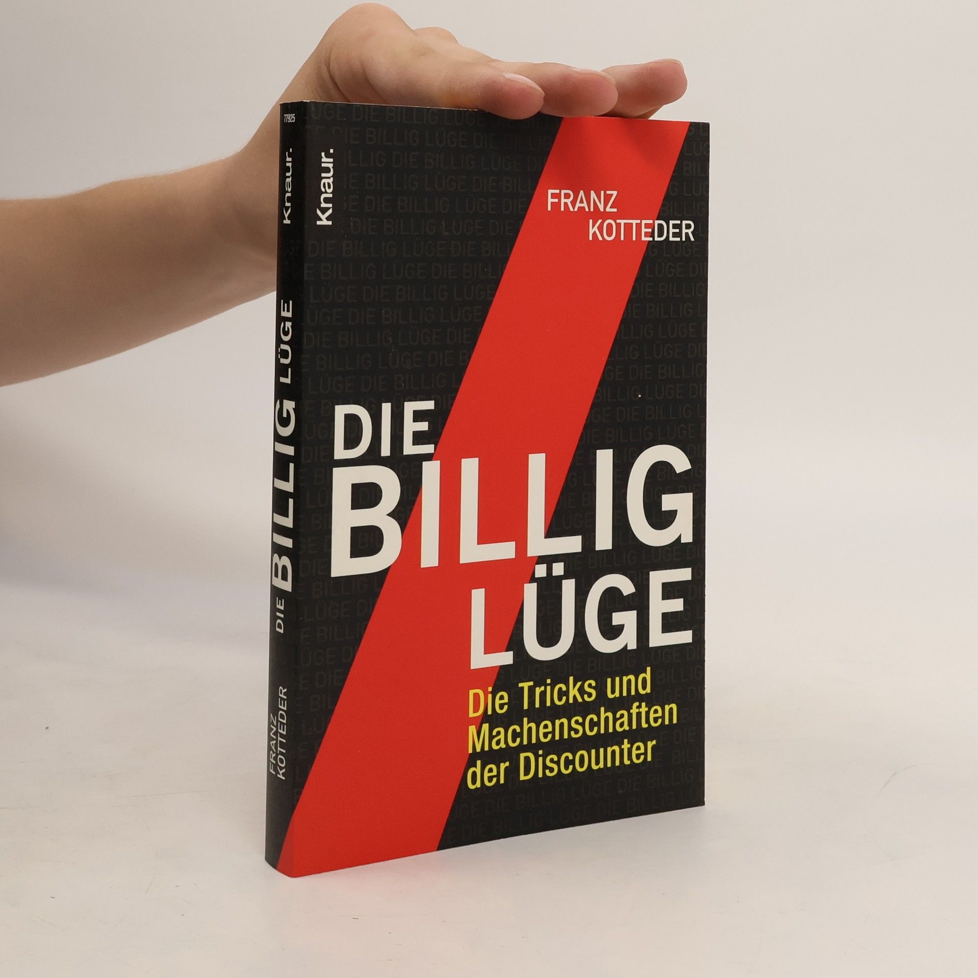Franz Kotteder Die Billig-Lüge