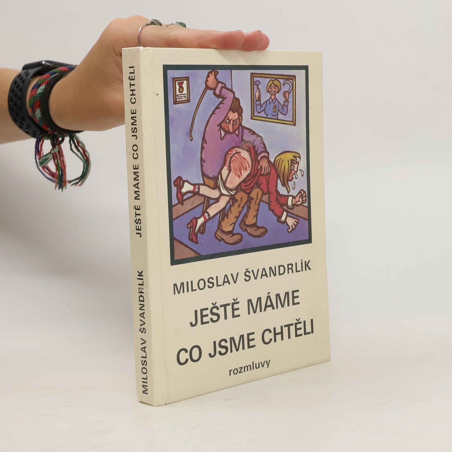 Miloslav Švandrlík Ještě máme co jsme chtěli