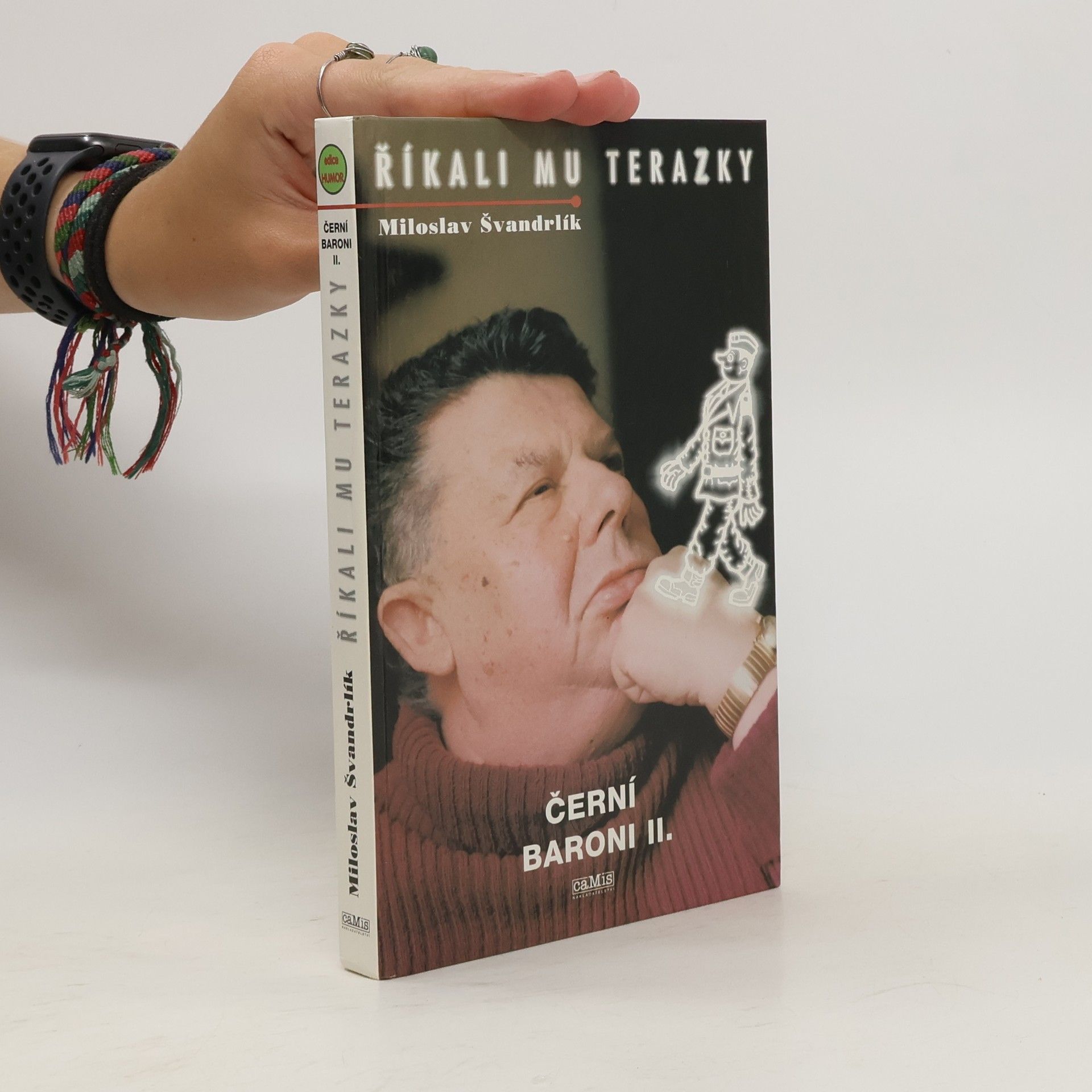 Miloslav Švandrlík Říkali mu Terazky. Černí baroni II.