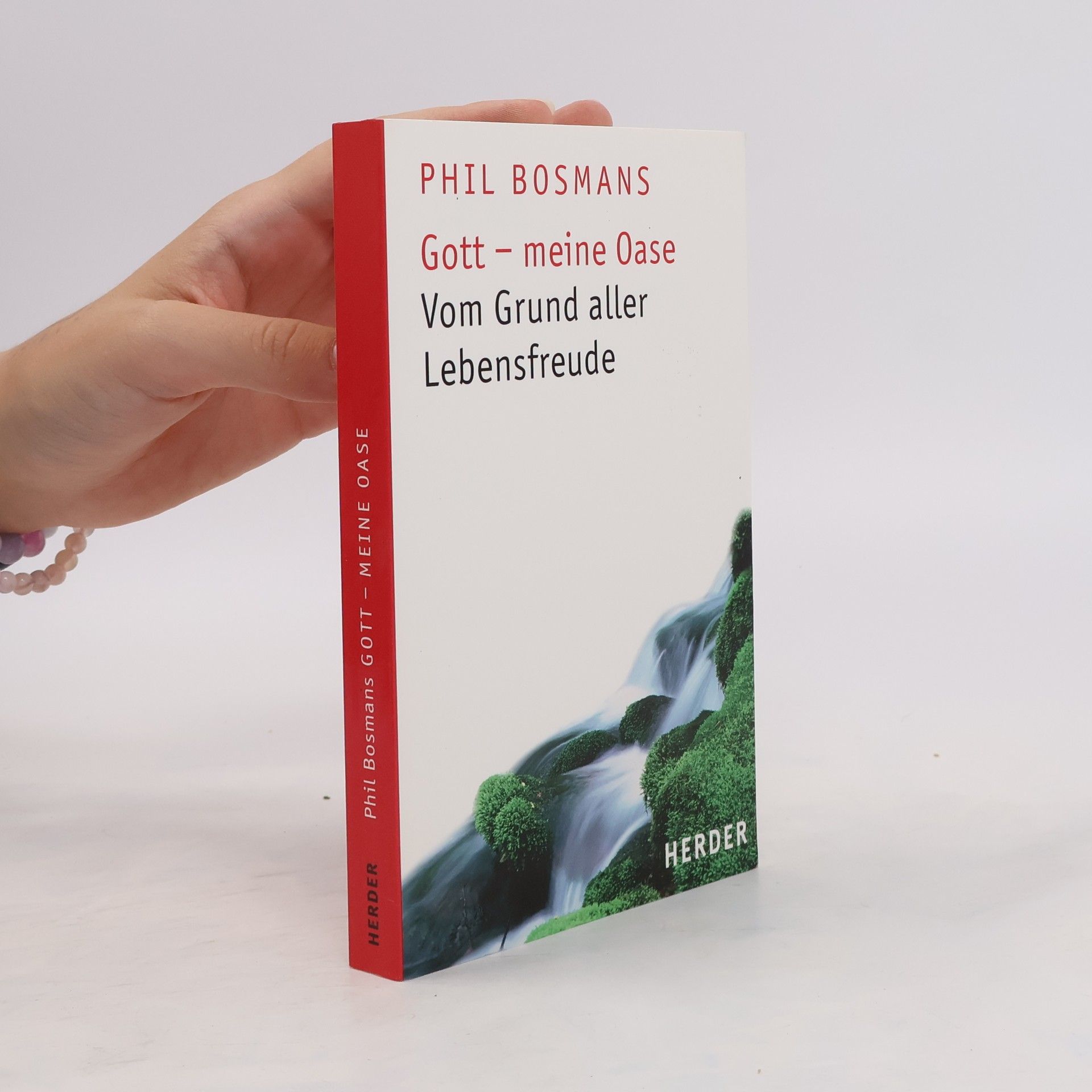 Phil Bosmans Gott - meine Oase