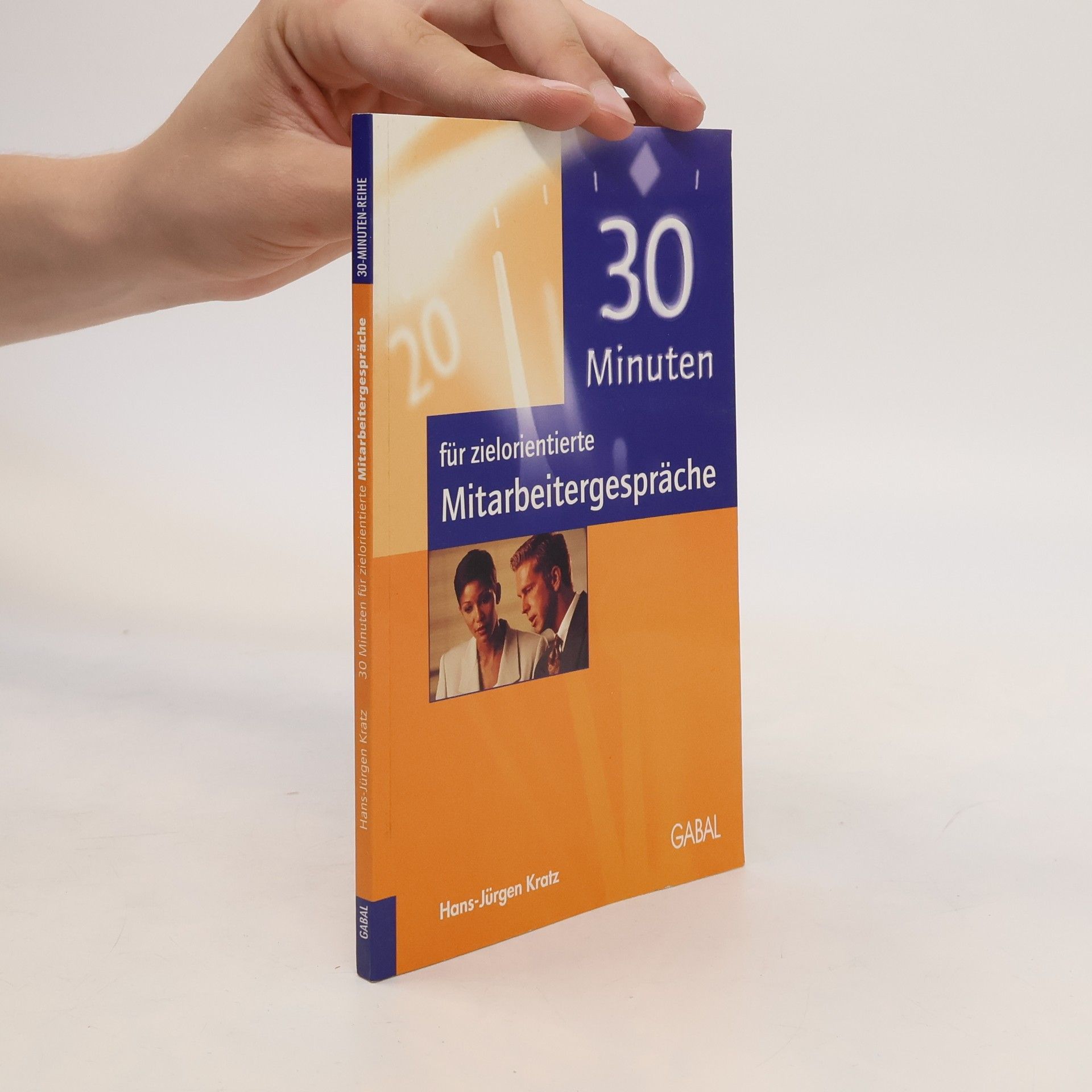 Hans-Jürgen Kratz 30 Minuten für zielorientierte Mitarbeitergespräche