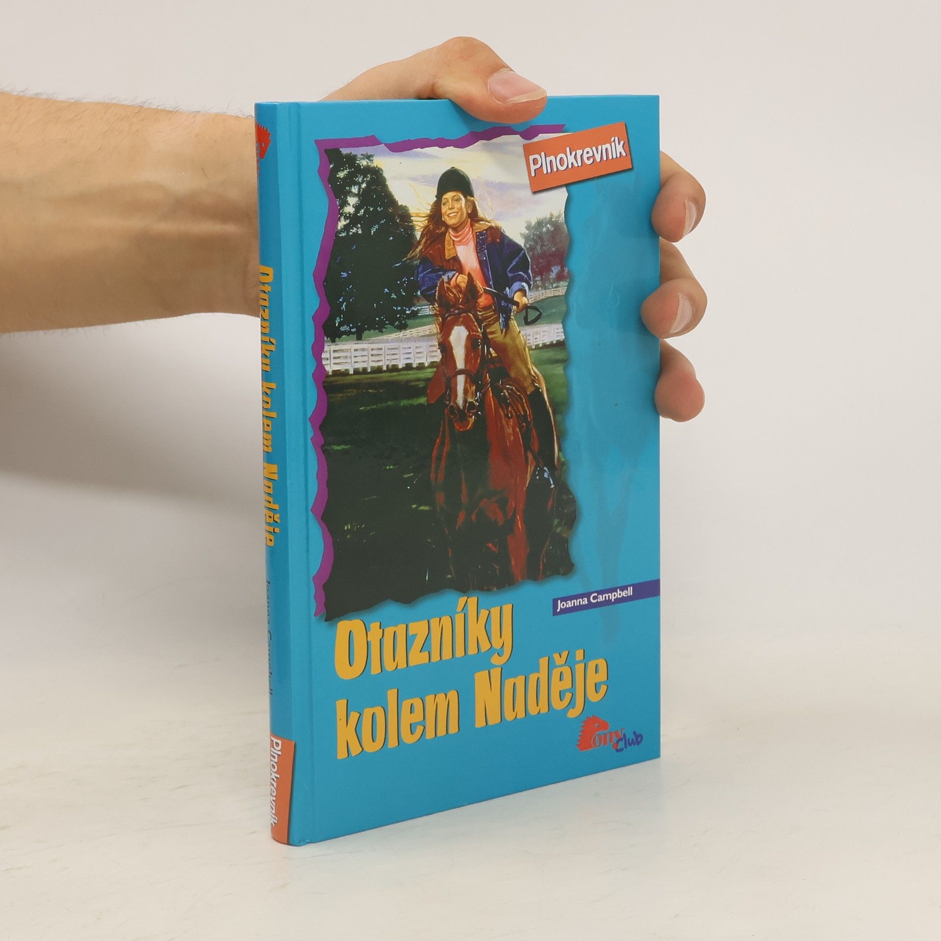 Joanna Campbell Otazníky kolem naděje. Plnokrevník. Díl 2.