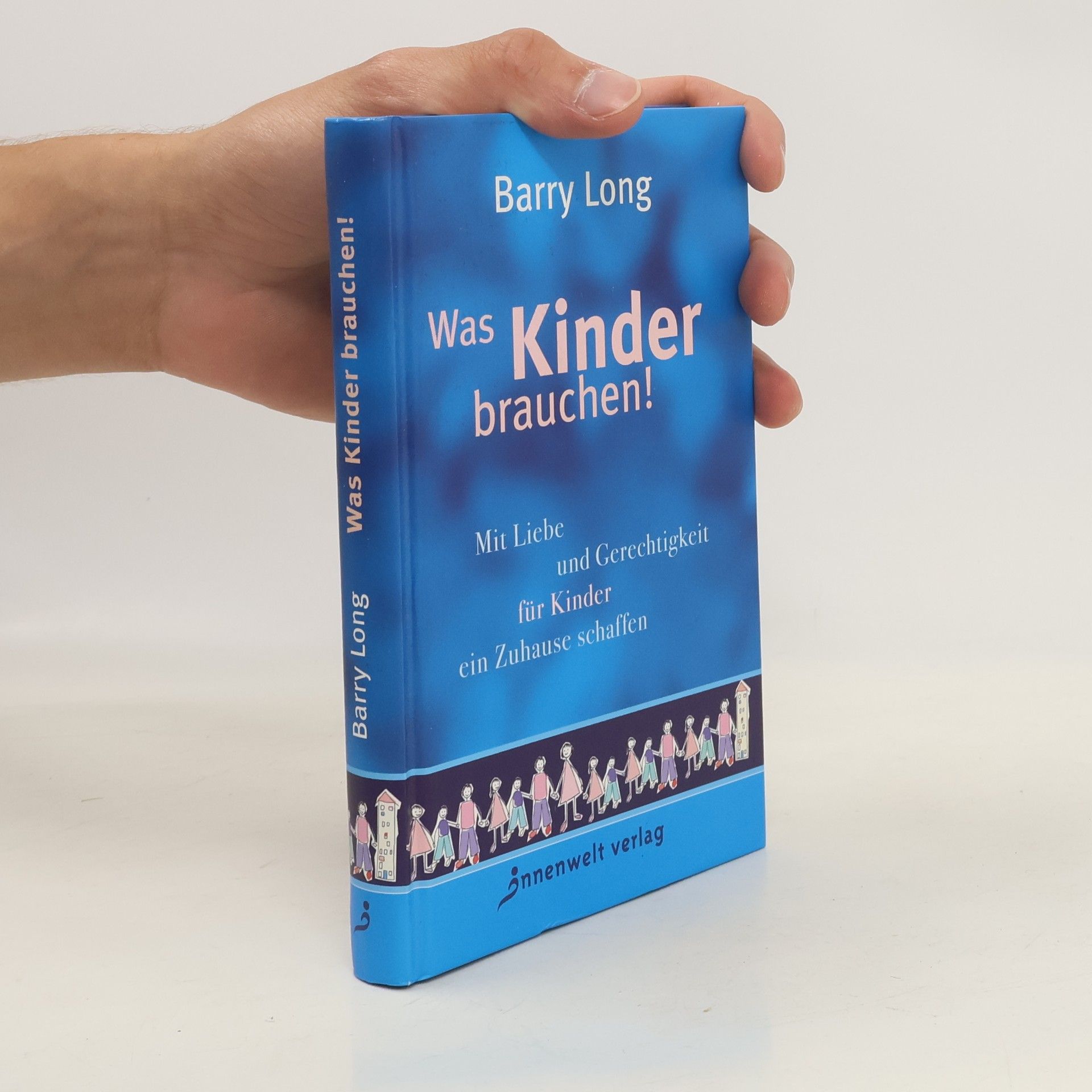 Barry Long Was Kinder brauchen!