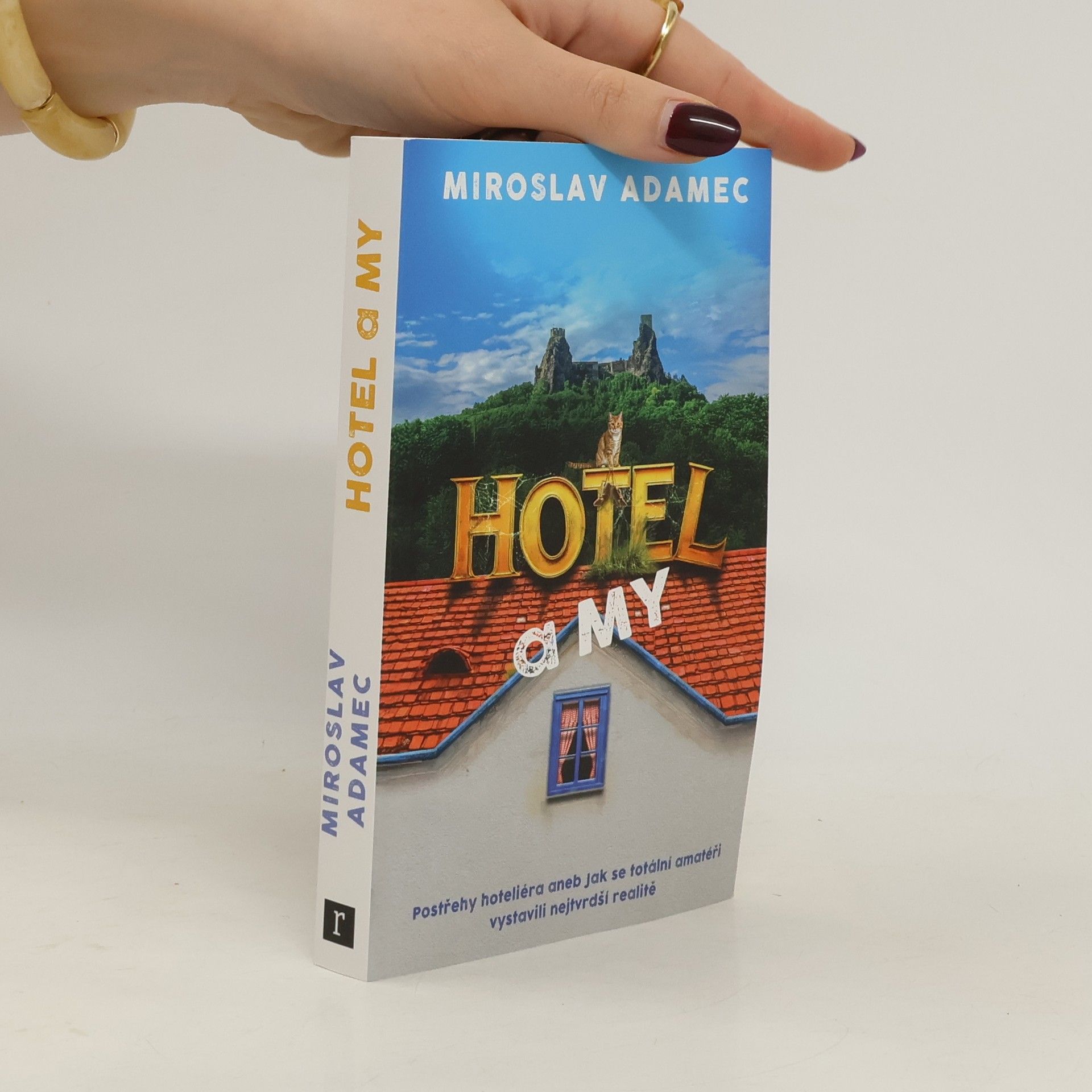 Miroslav Adamec Hotel a my