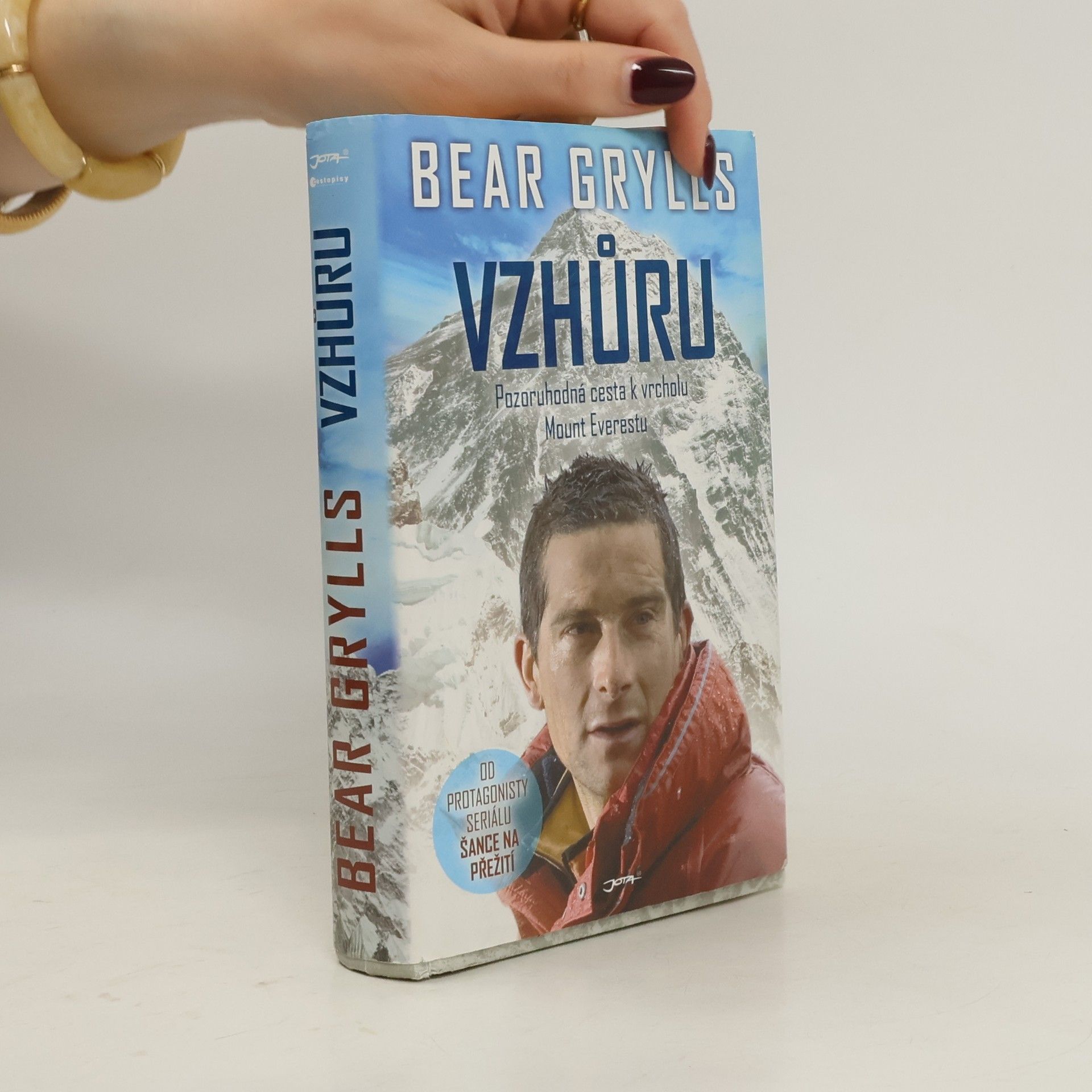 Bear Grylls Vzhůru. Pozoruhodná cesta k vrcholu Mount Everestu