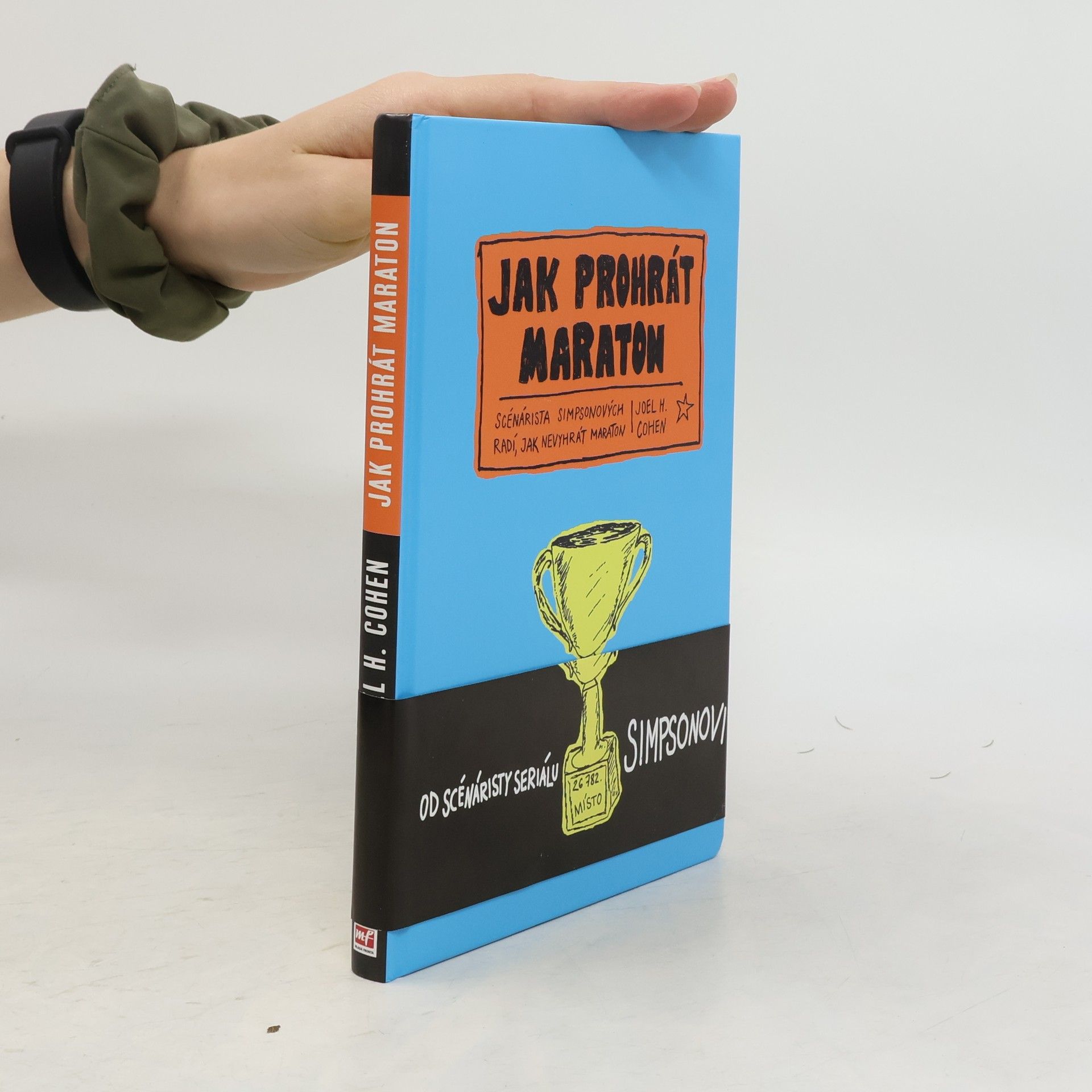 Joel H. Cohen Jak prohrát maraton. Scénárista Simpsonových radí, jak nevyhrát maraton