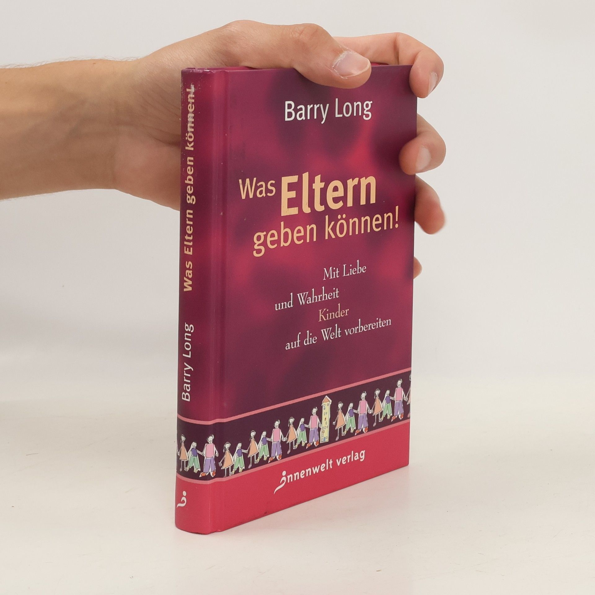 Barry Long Was Eltern geben können!