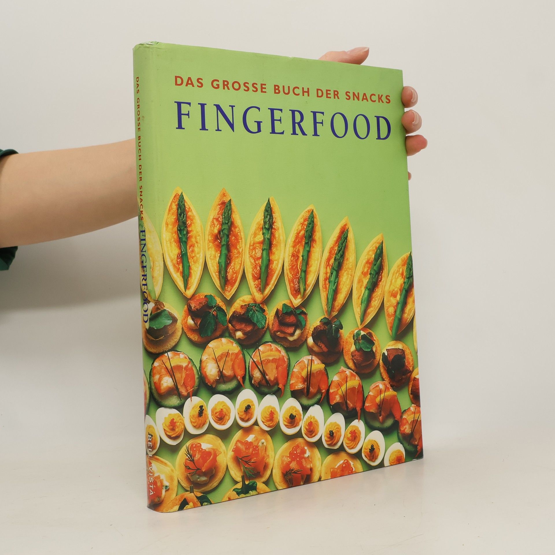 Sabine Meyer Das grosse Buch der Snacks - Fingerfood