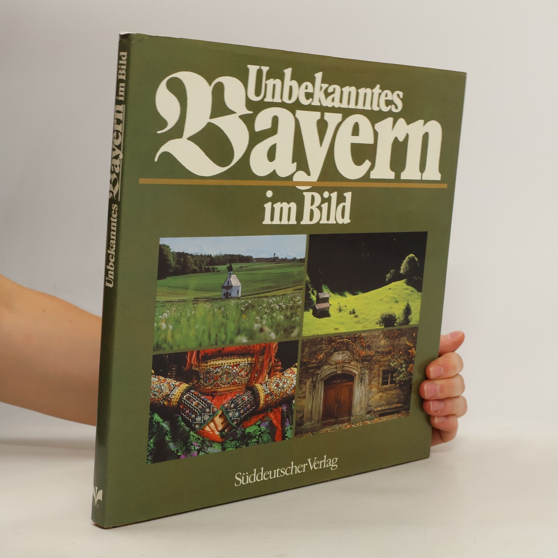 Hans F. Nöhbauer Unbekanntes Bayern im Bild