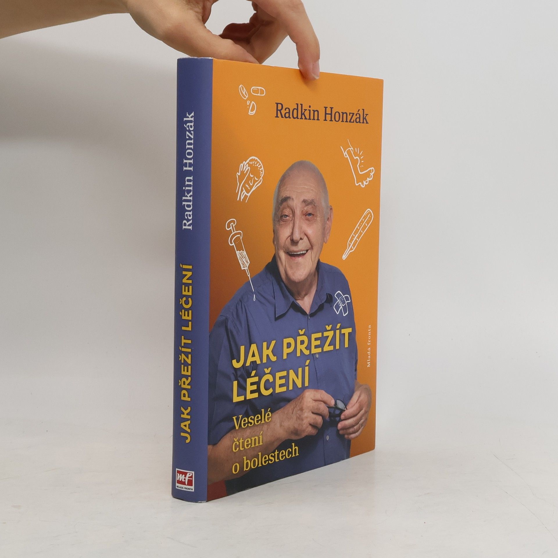 Radkin Honzák Jak přežít léčení : Veselé čtení o bolestech