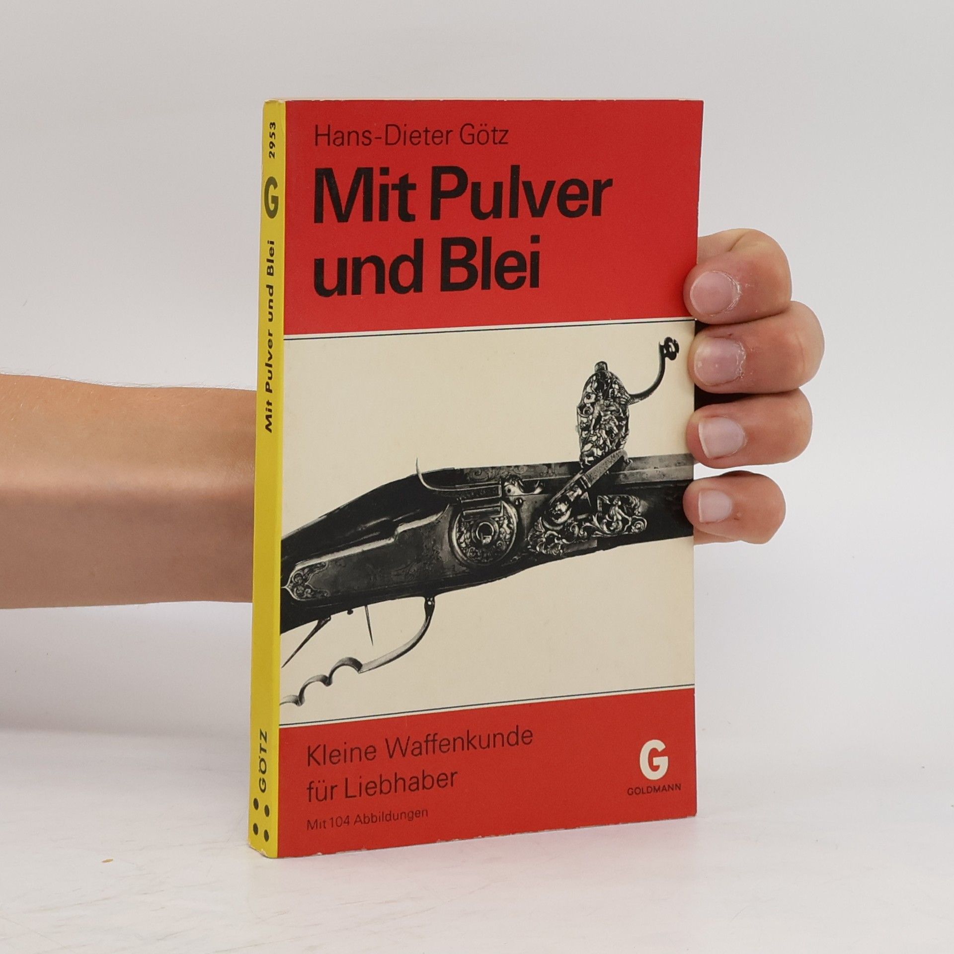 Dieter Götz Mit Pulver und Blei