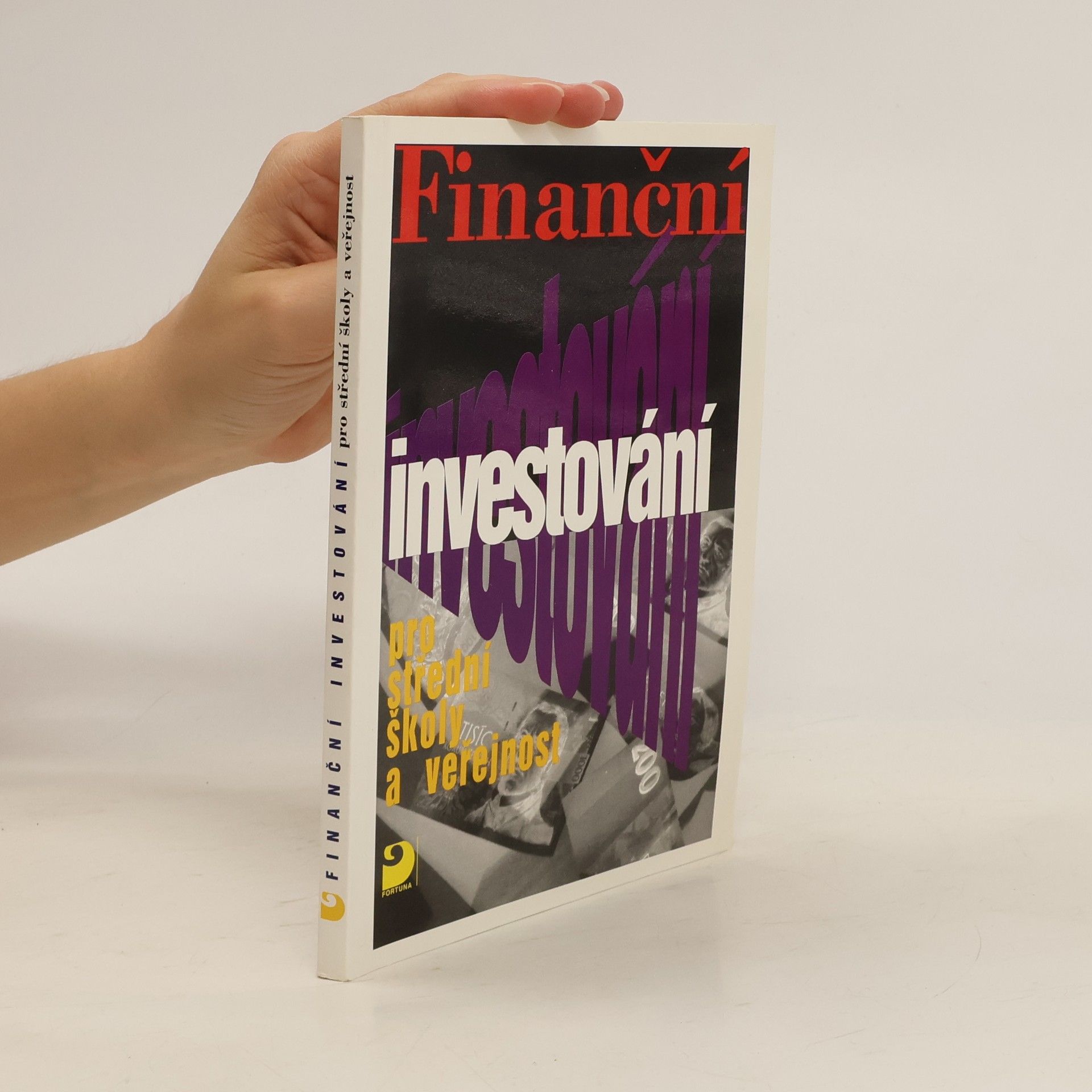 Vladimír Jiránek Finanční investování pro střední školy a veřejnost