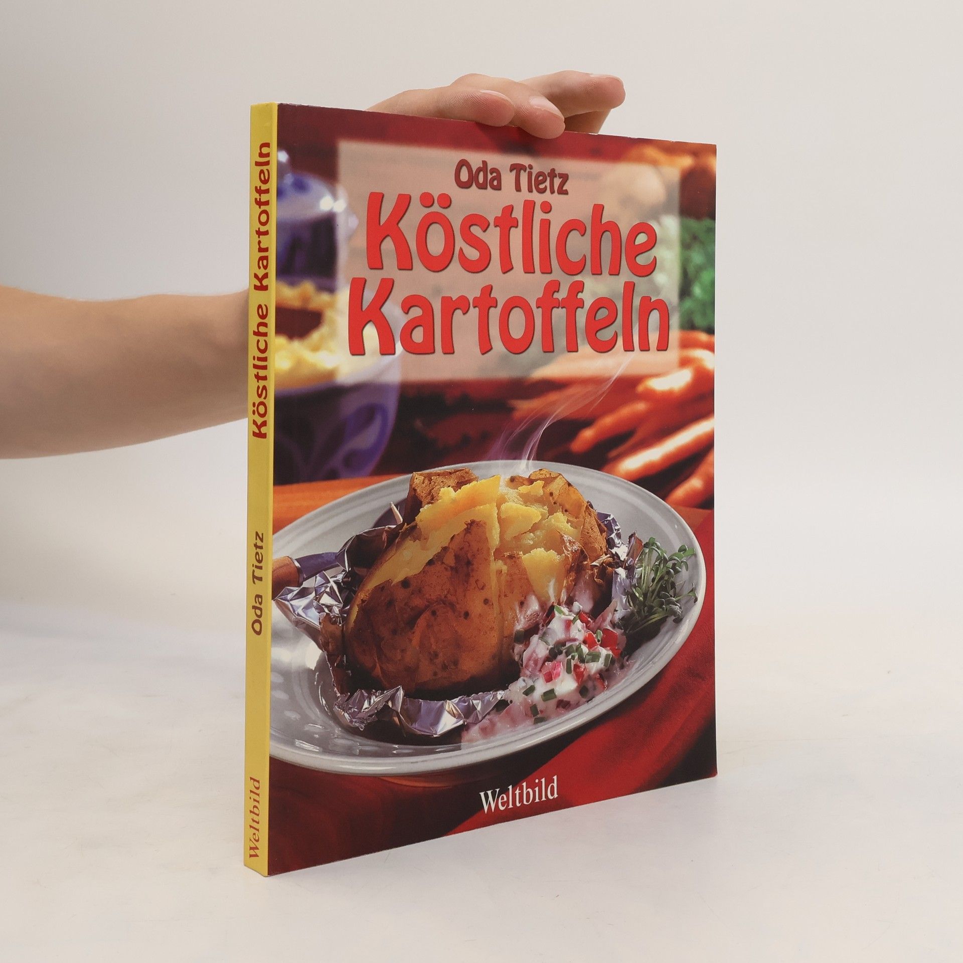 Oda Tietz Köstliche Kartoffeln
