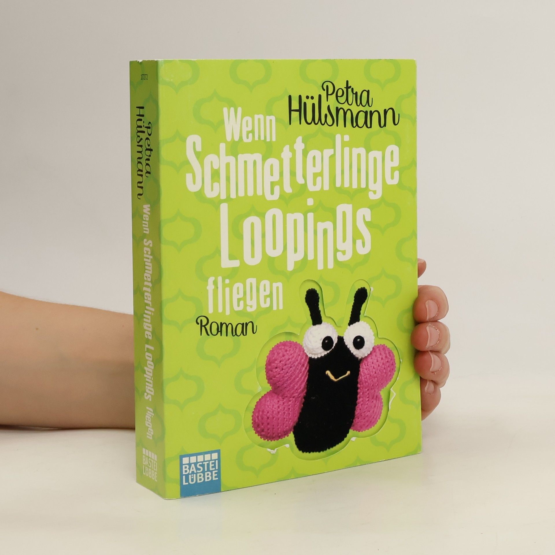 Petra Hülsmann Wenn Schmetterlinge Loopings fliegen