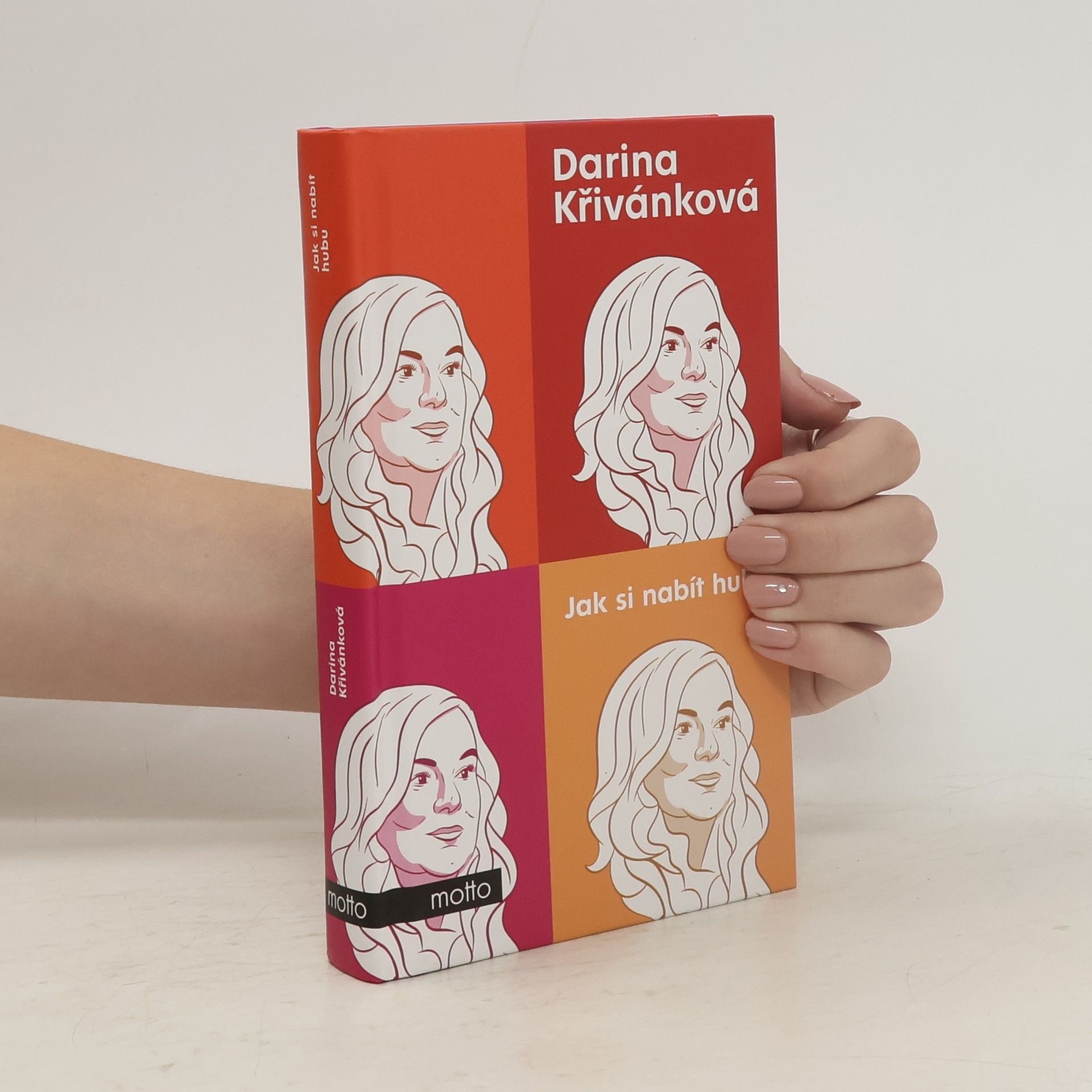 Darina Křivánková Jak si nabít hubu