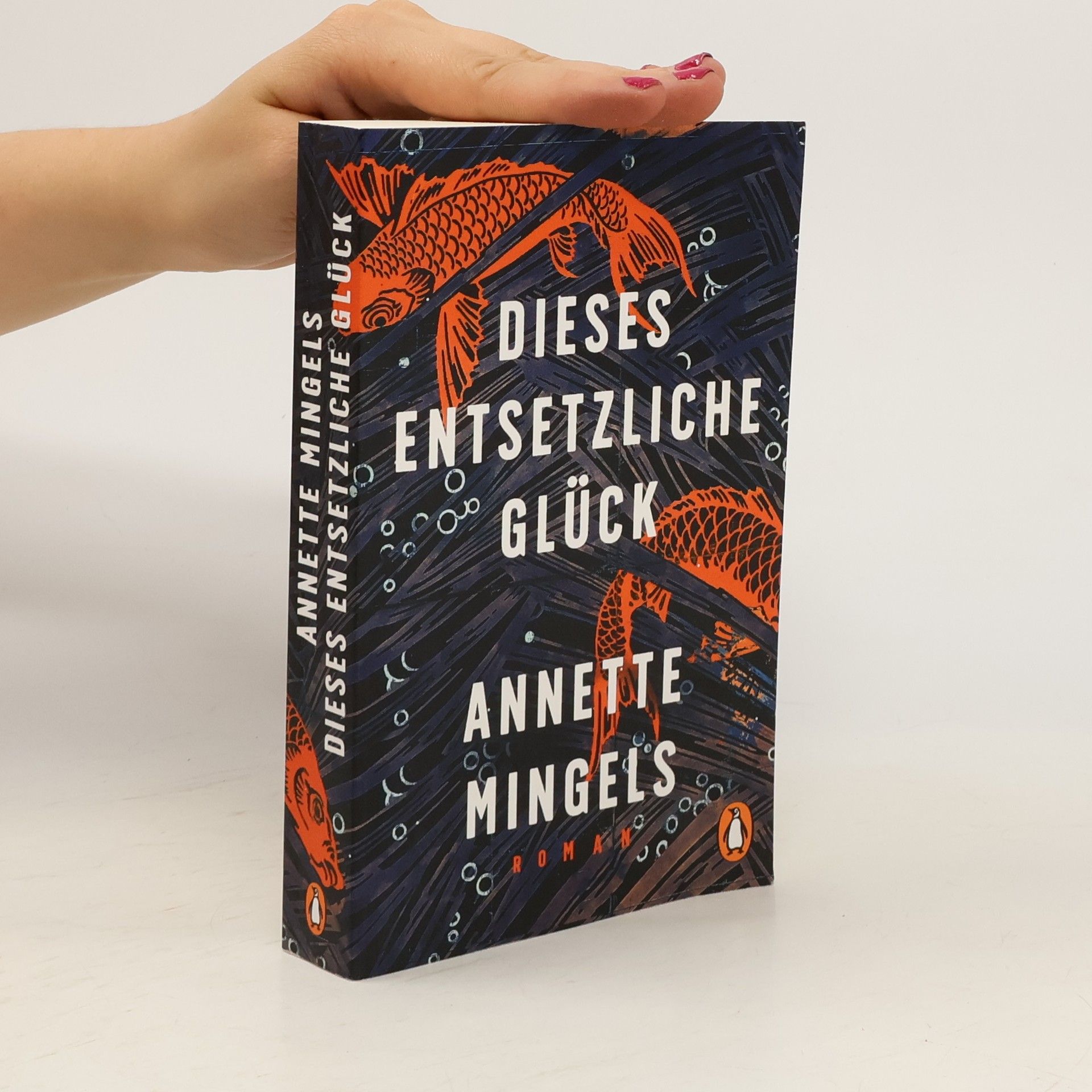 Annette Mingels Dieses entsetzliche Glück