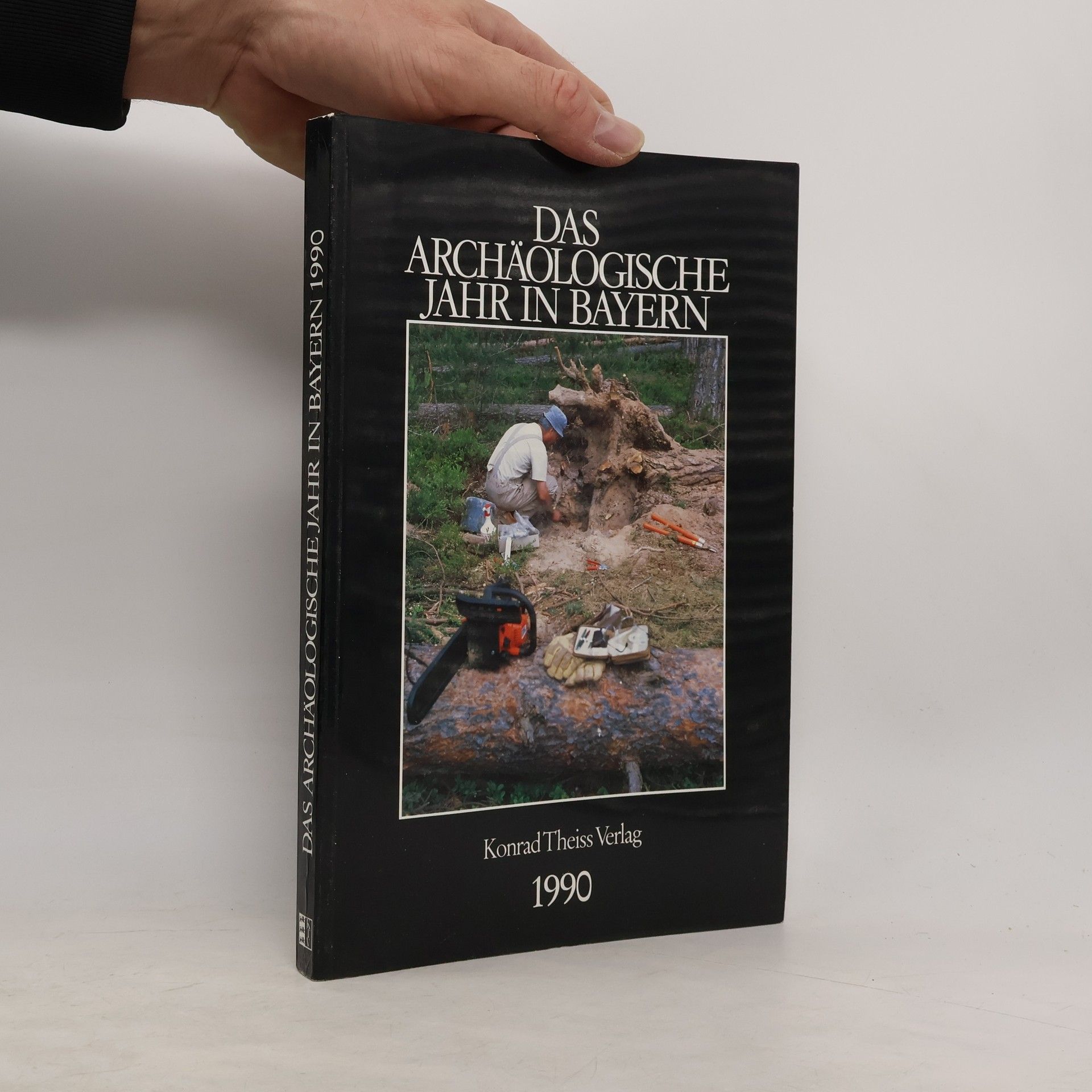 kolektiv Das archäologische Jahr in Bayern 1990