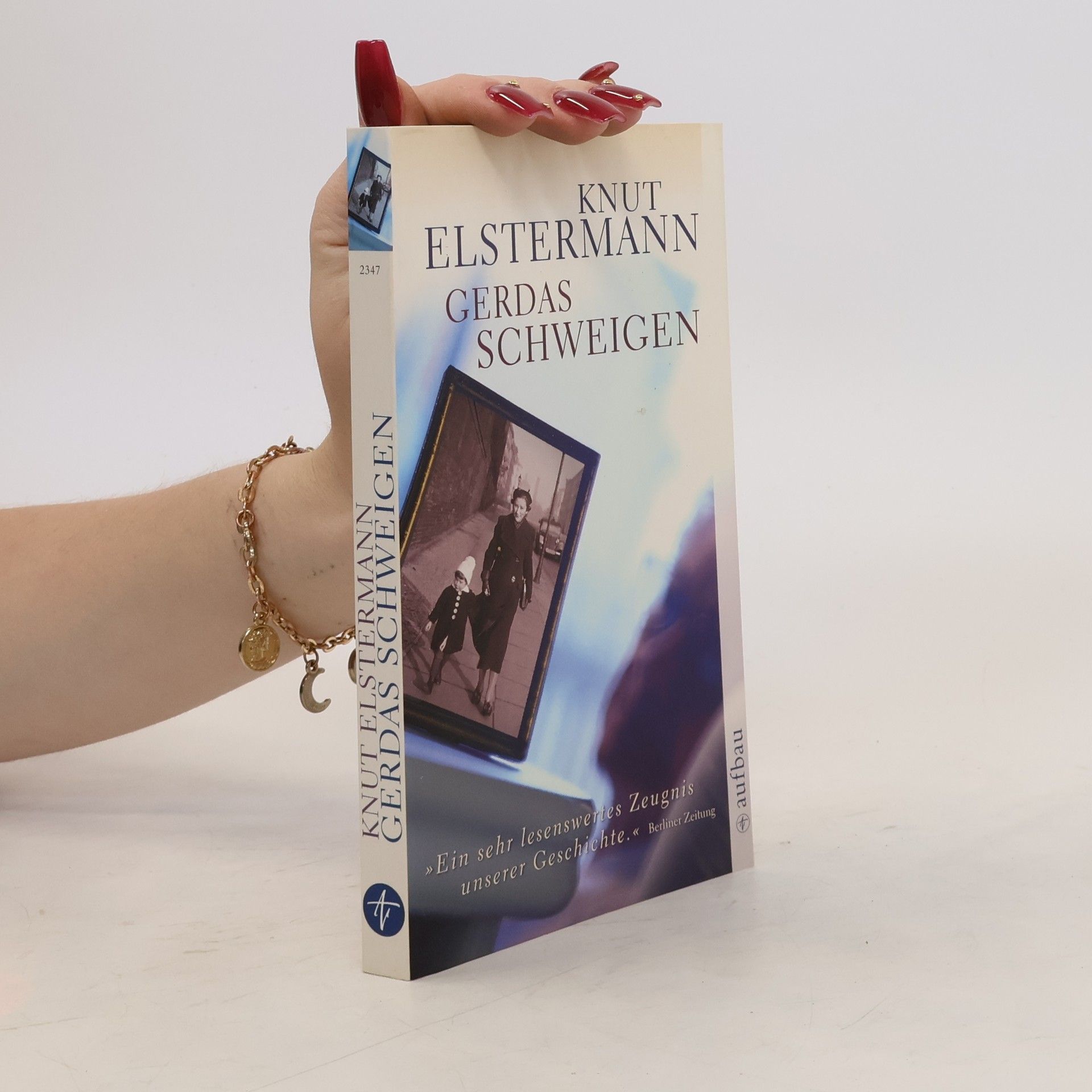 Knut Elstermann Gerdas Schweigen