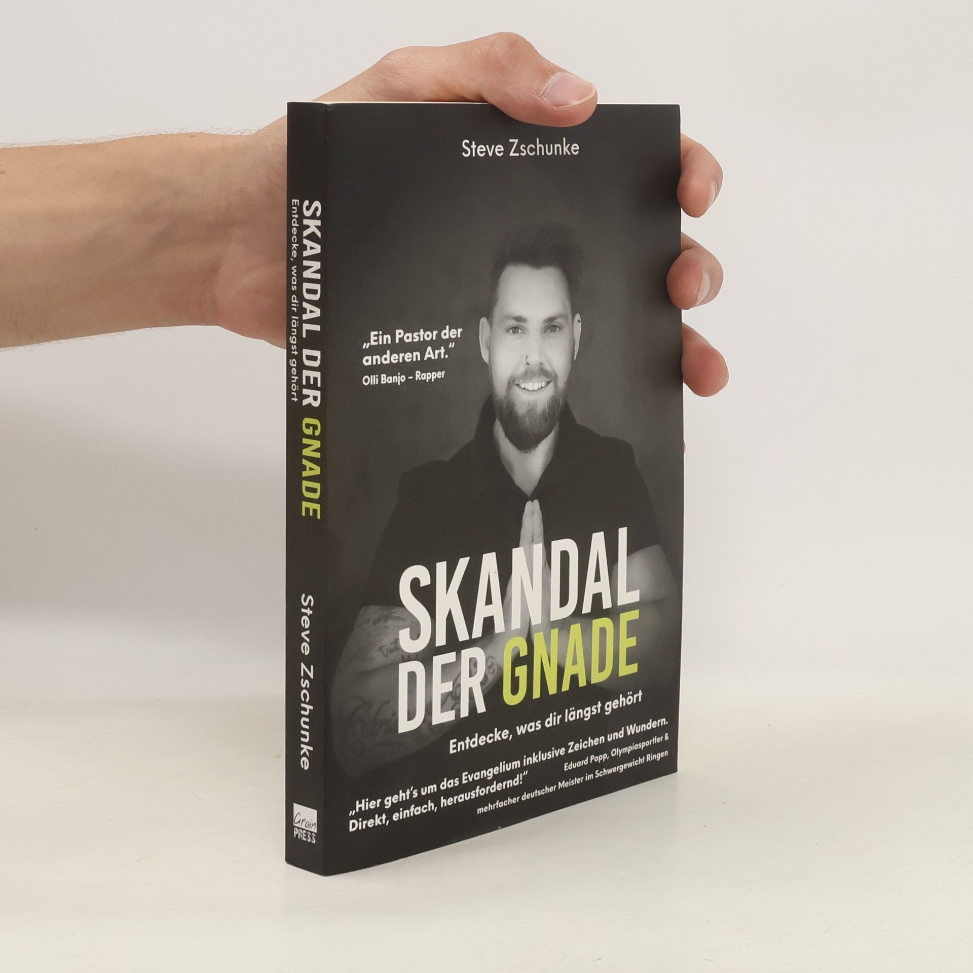 Steve Zschunke Skandal der Gnade