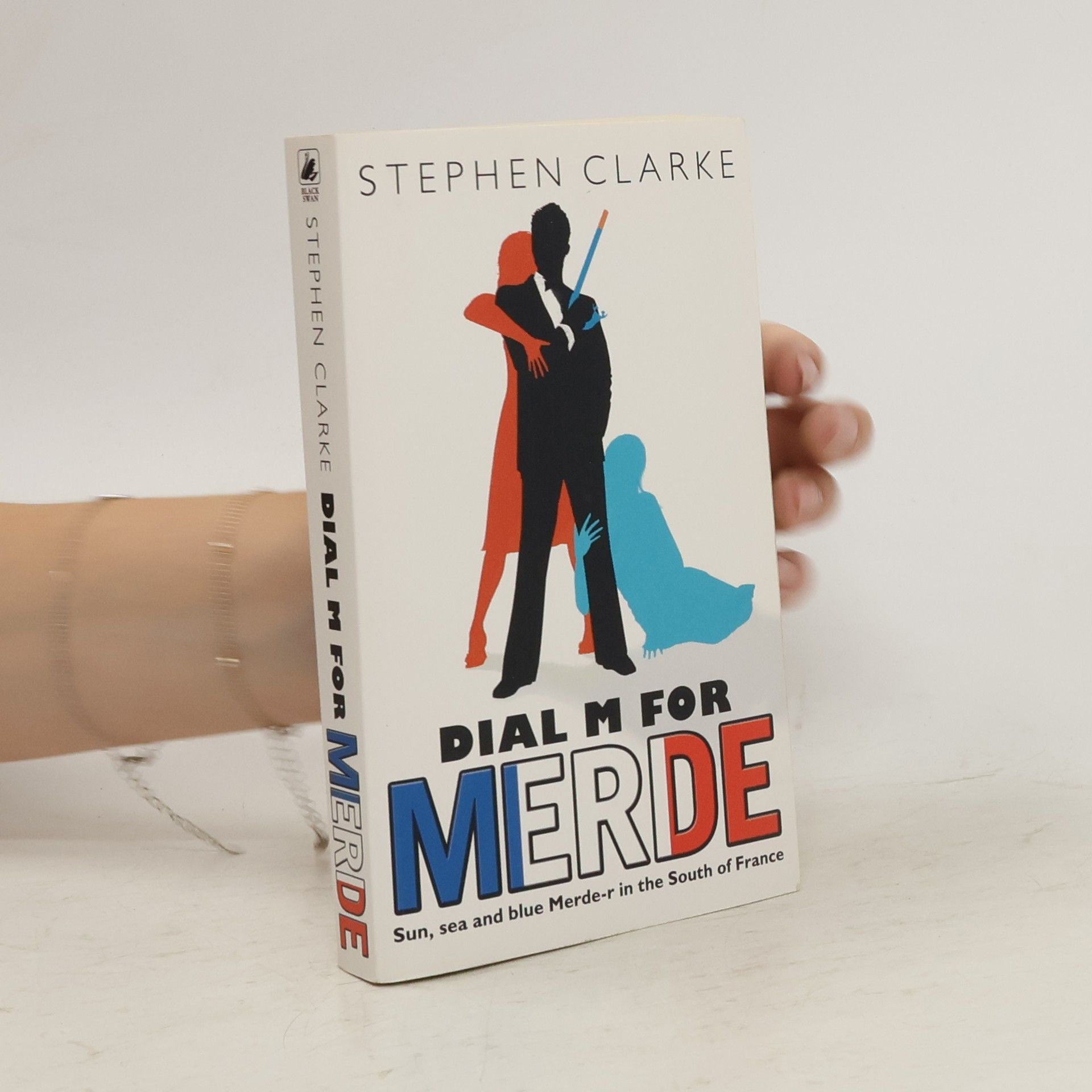 Stephen Clarke Dial M for merde