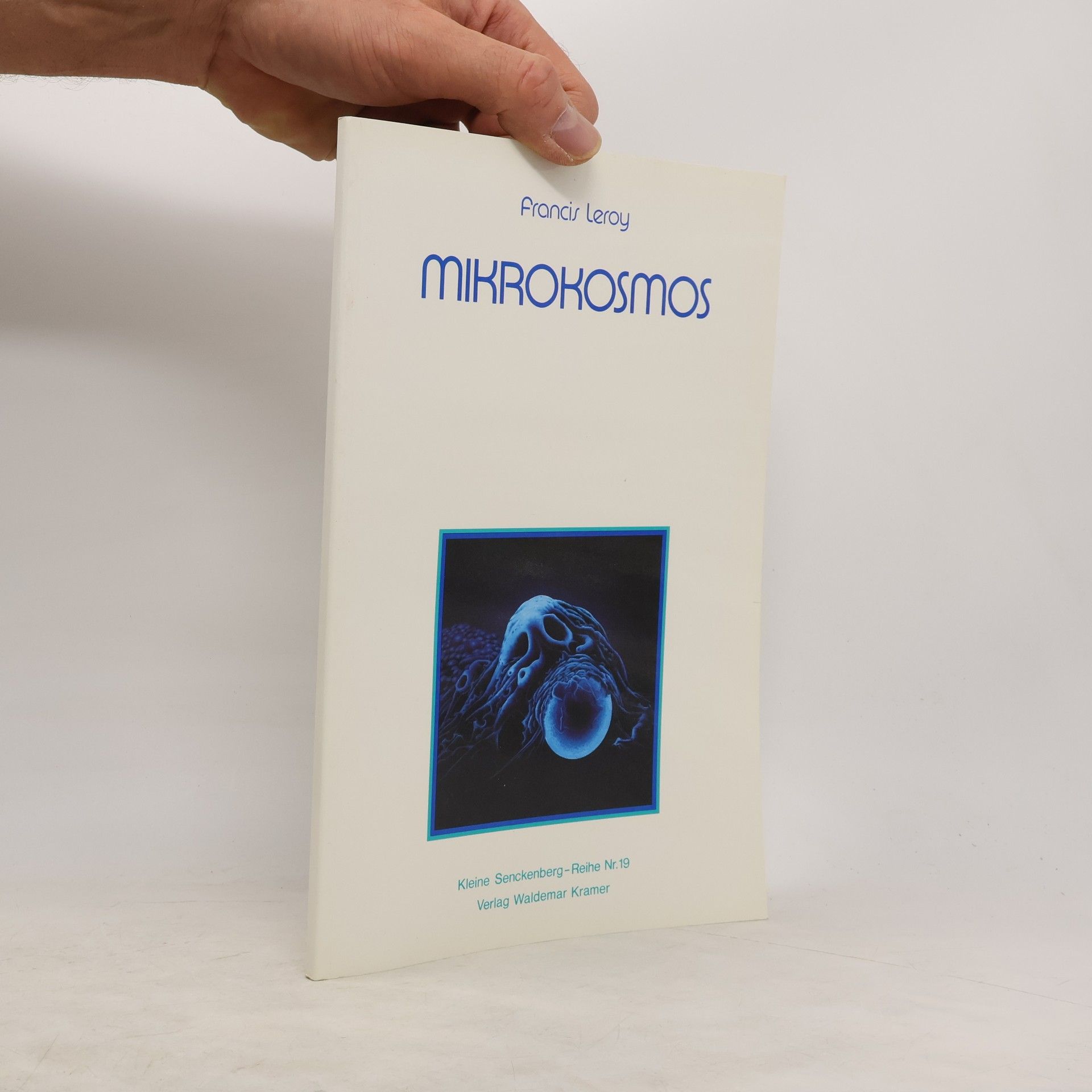 Francis Leroy Mikrokosmos