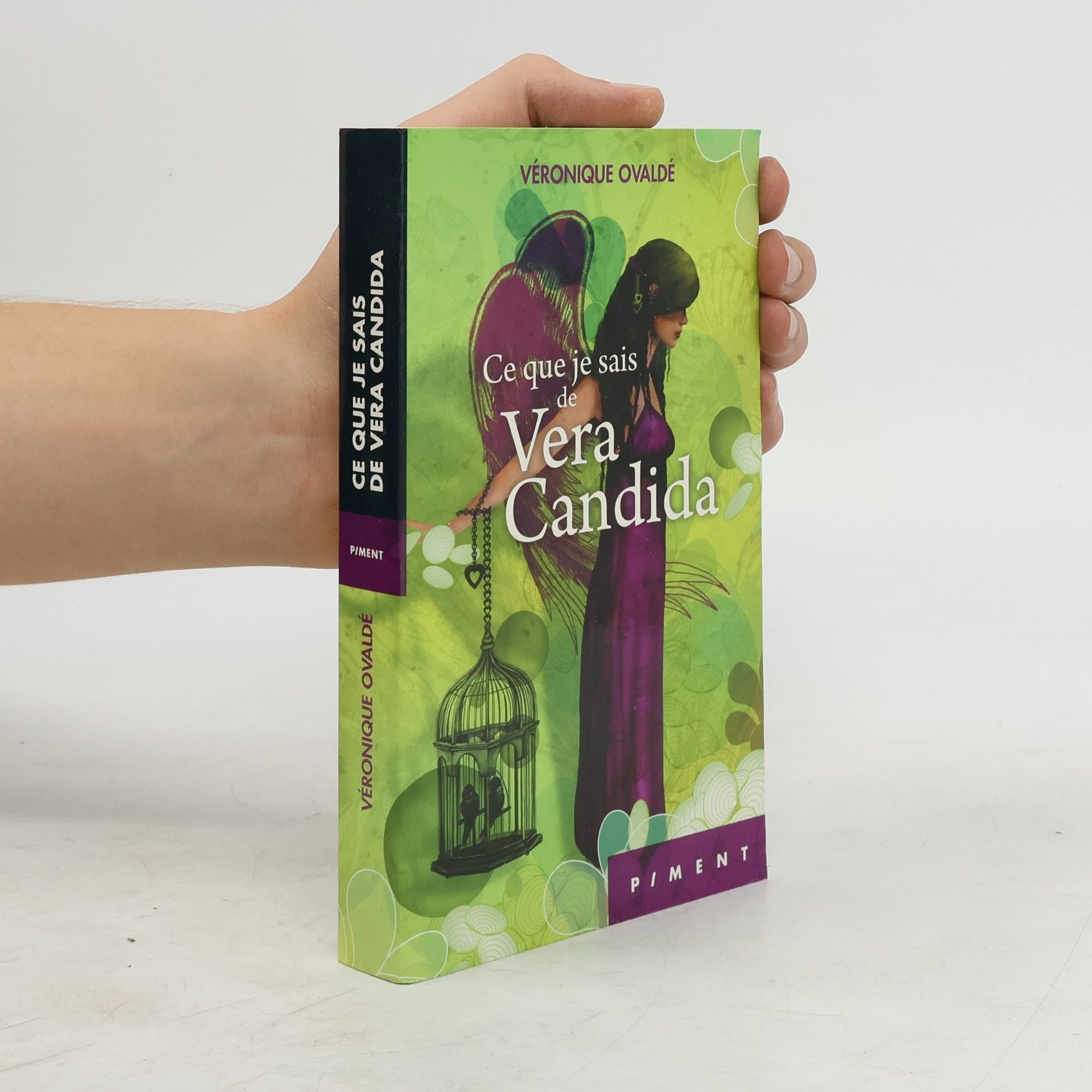 Véronique Ovaldé Ce que je sais de Vera Candida