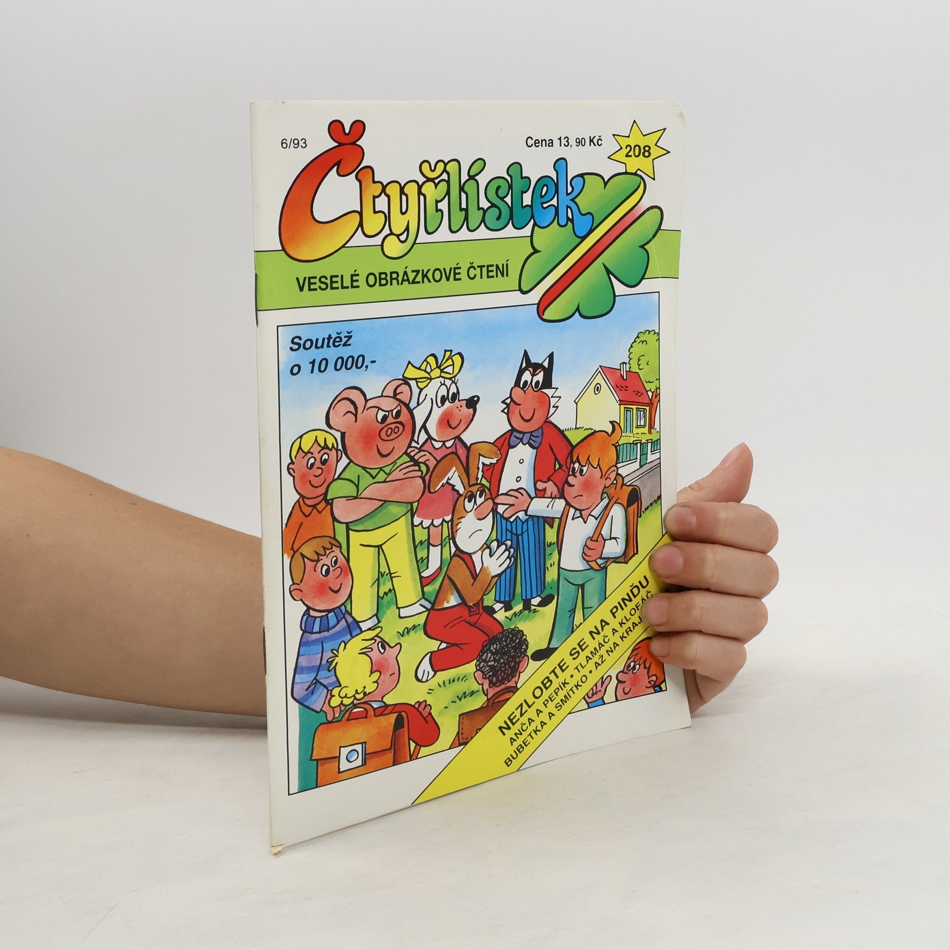 Kolektiv autorů Čtyřlístek 208. 6/1993. Nezlobte se na Pinďu