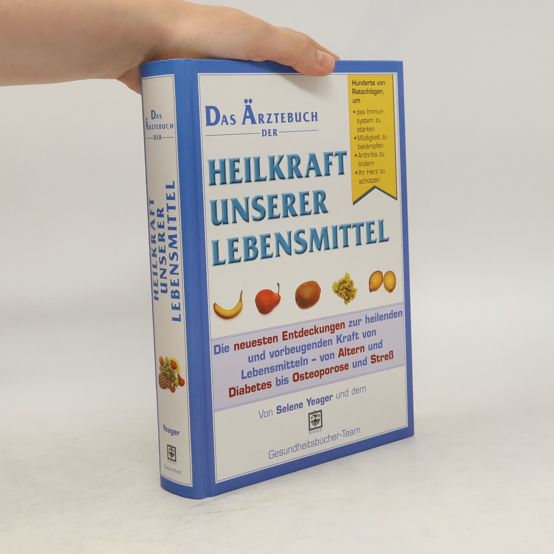 Selene Yeager Das Ärztebuch der Heilkraft unserer Lebensmittel