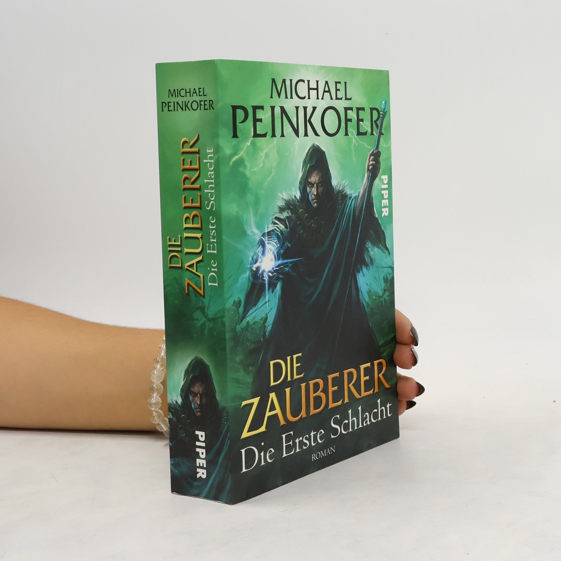 Michael Peinkofer Die Zauberer. Die erste Schlacht