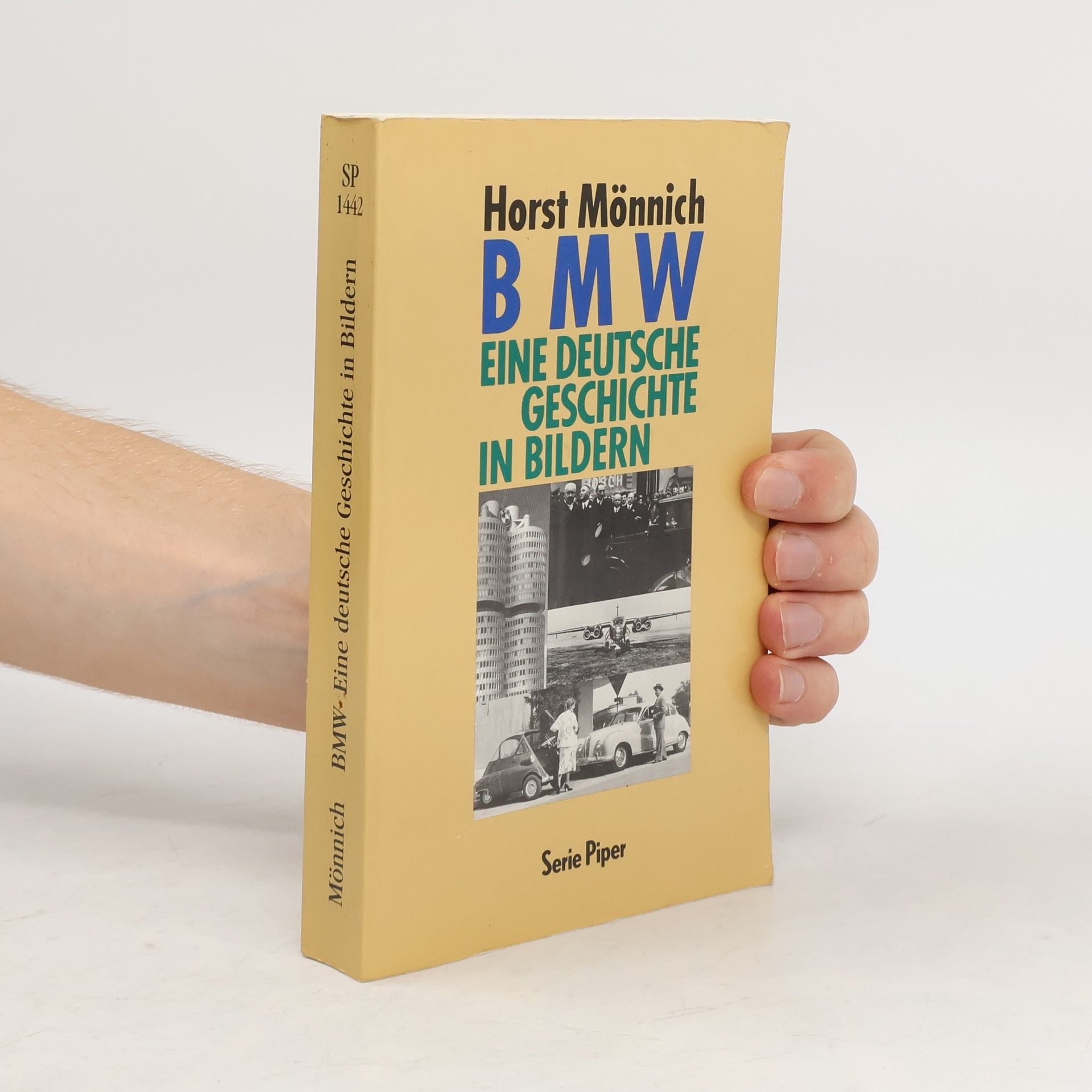 Horst Mönnich BMW. Eine deutsche Geschichte in Bildern