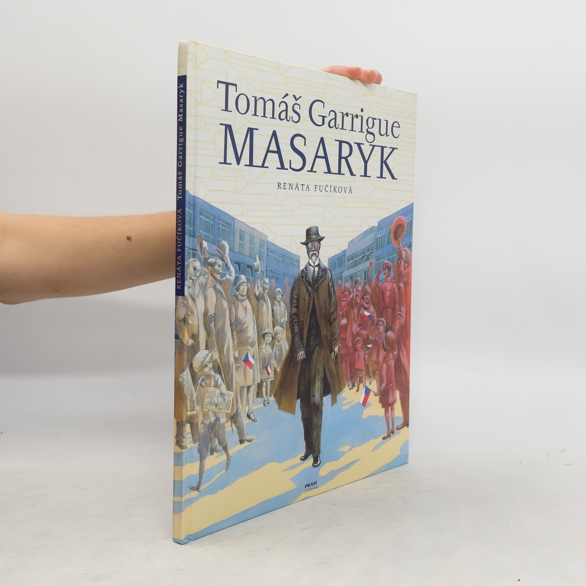 Renáta Fučíková Tomáš Garrigue Masaryk