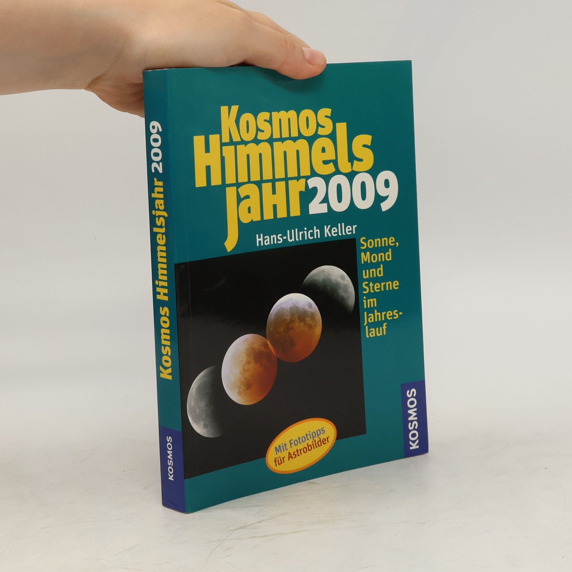 Hans-Ulrich Keller Kosmos Himmelsjahr 2009