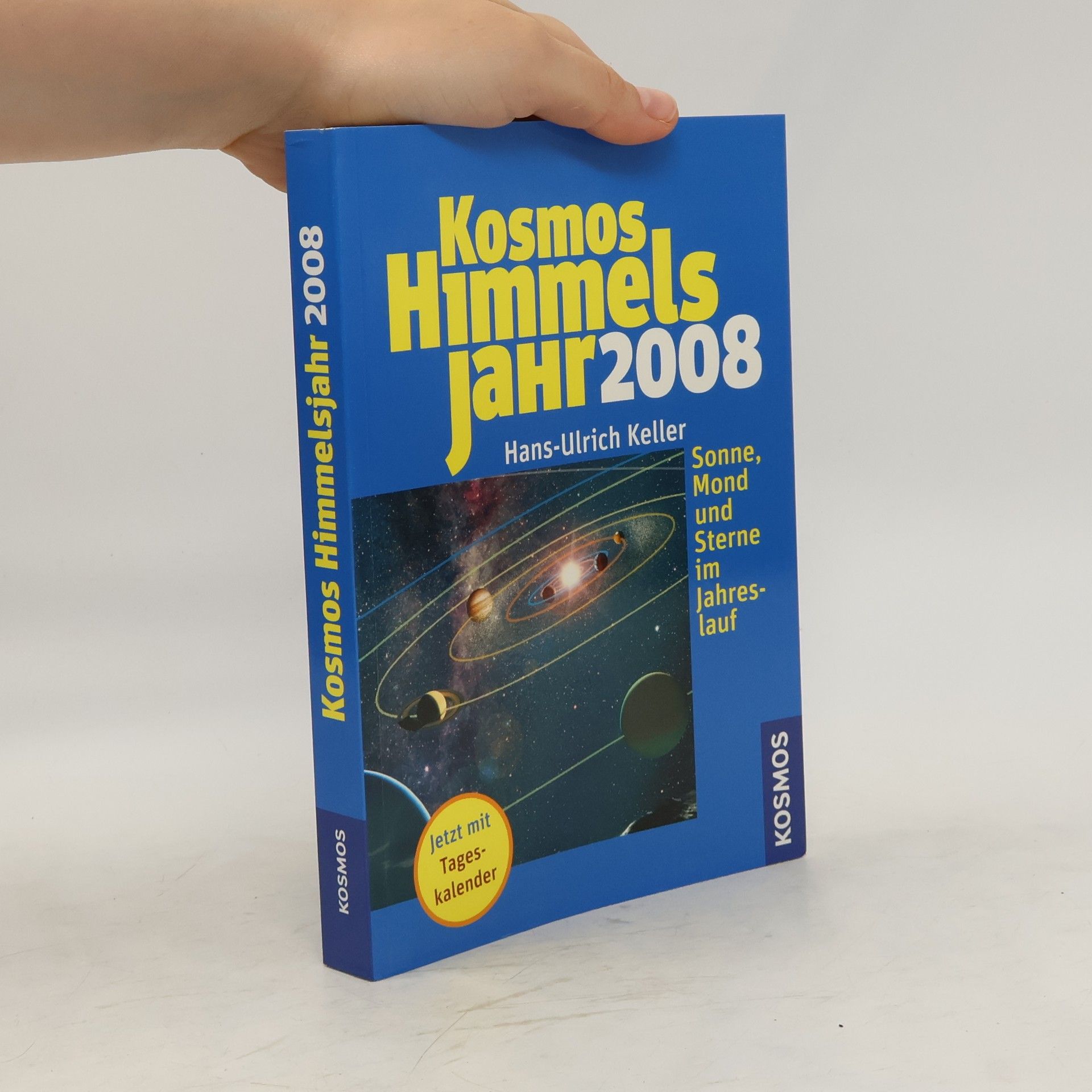 Hans-Ulrich Keller Kosmos Himmels Jahr 2008