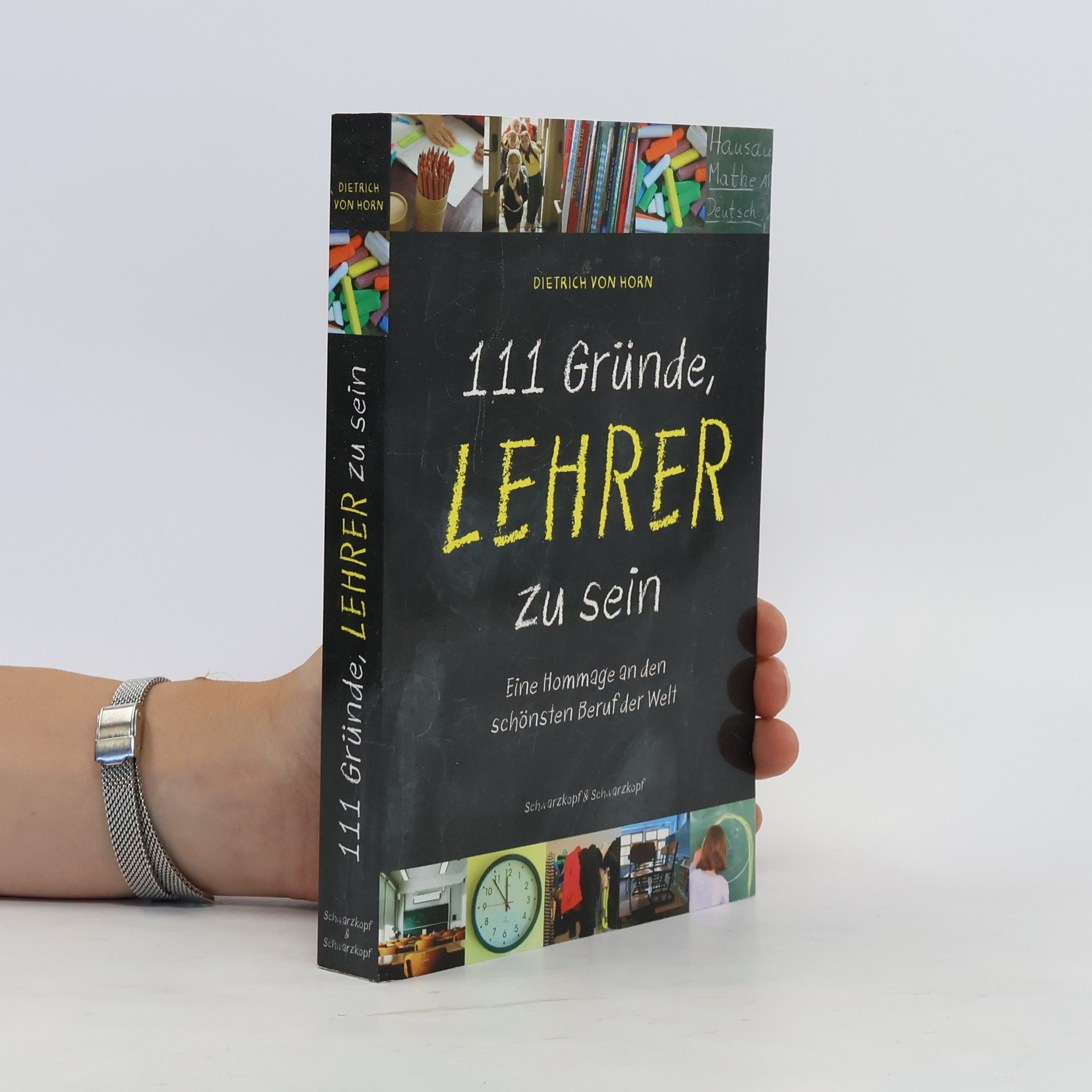 von Horn Dietrich 111 Gründe, Lehrer zu sein