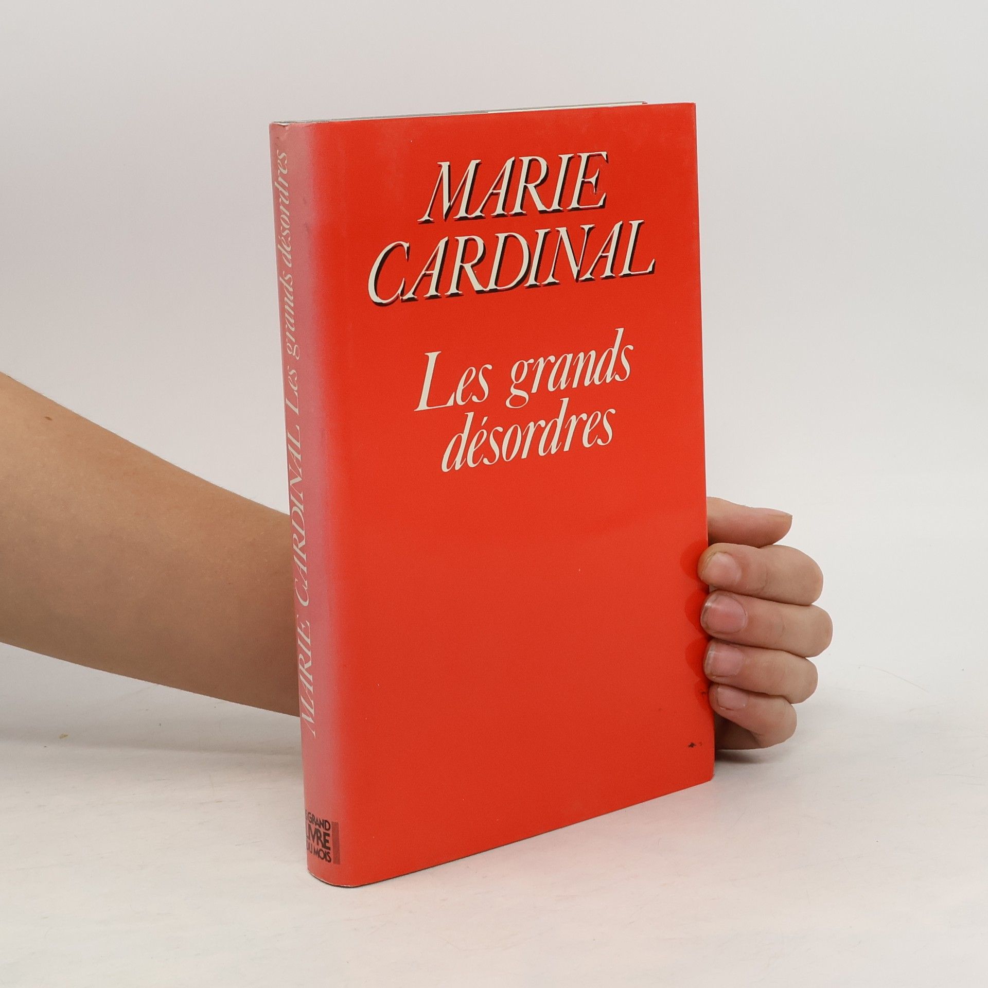 Marie Cardinal Les grands désordres