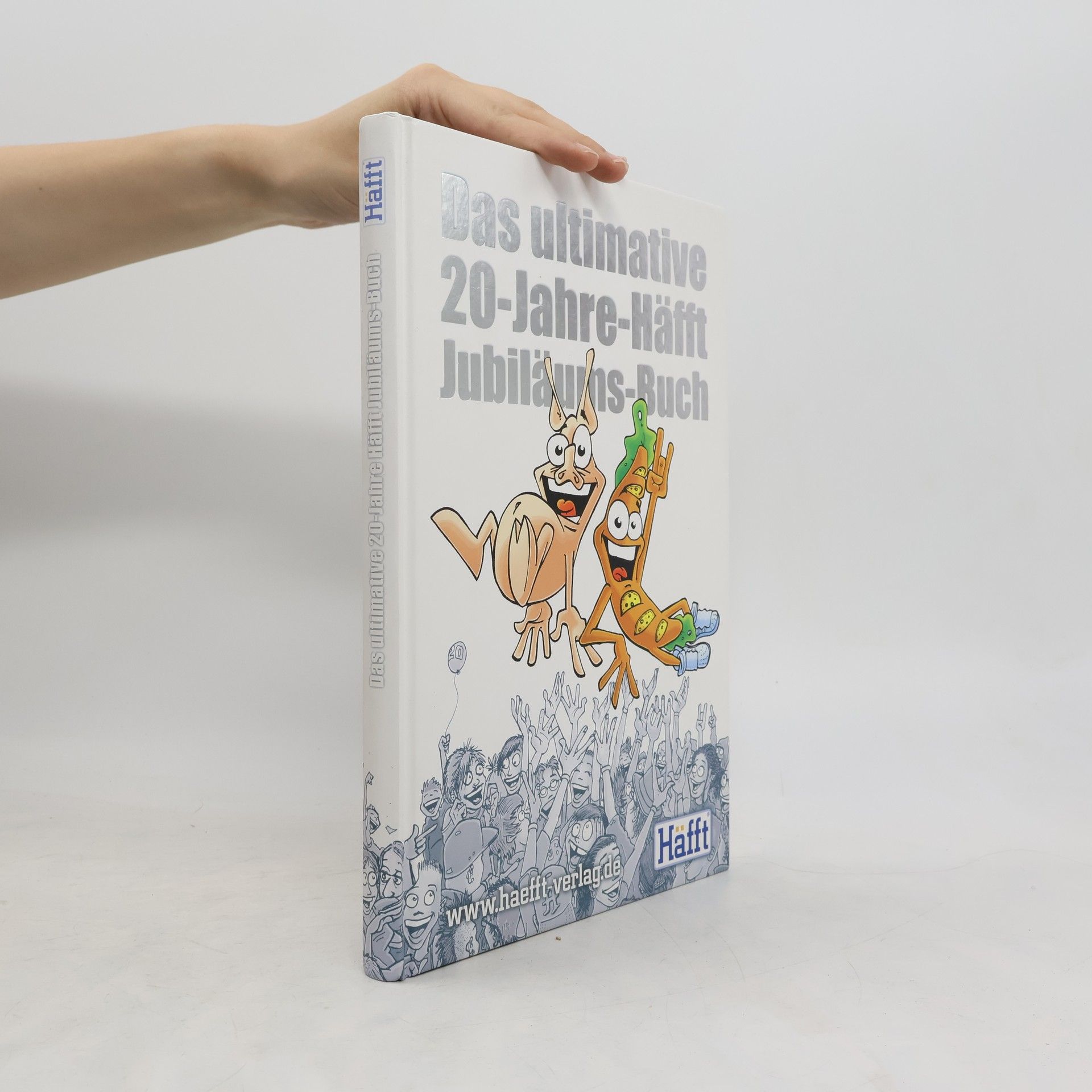 Collectif d'auteurs Das ultimative 20-Jahre-Häfft-Jubiläums-Buch