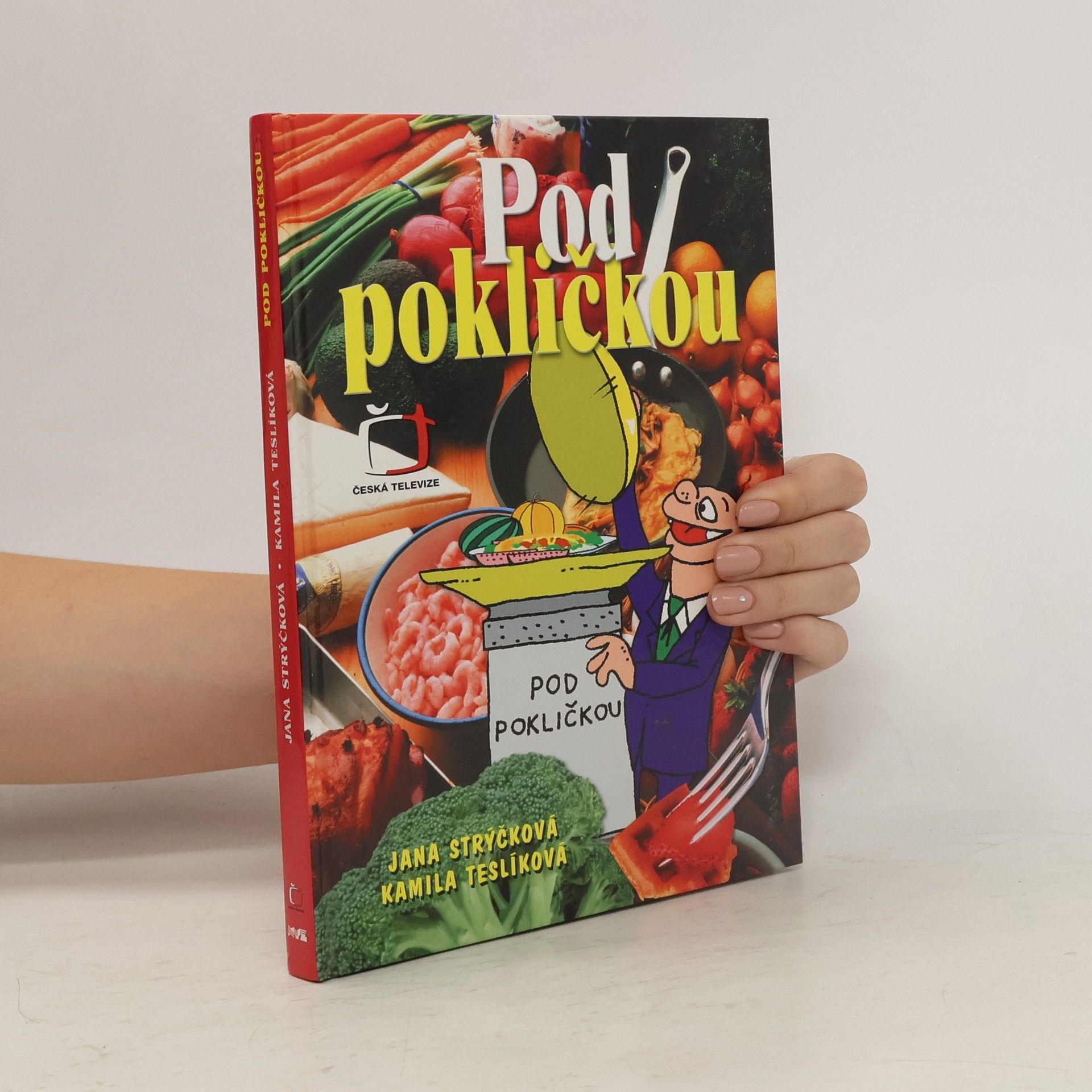 Jana Strýčková Pod pokličkou