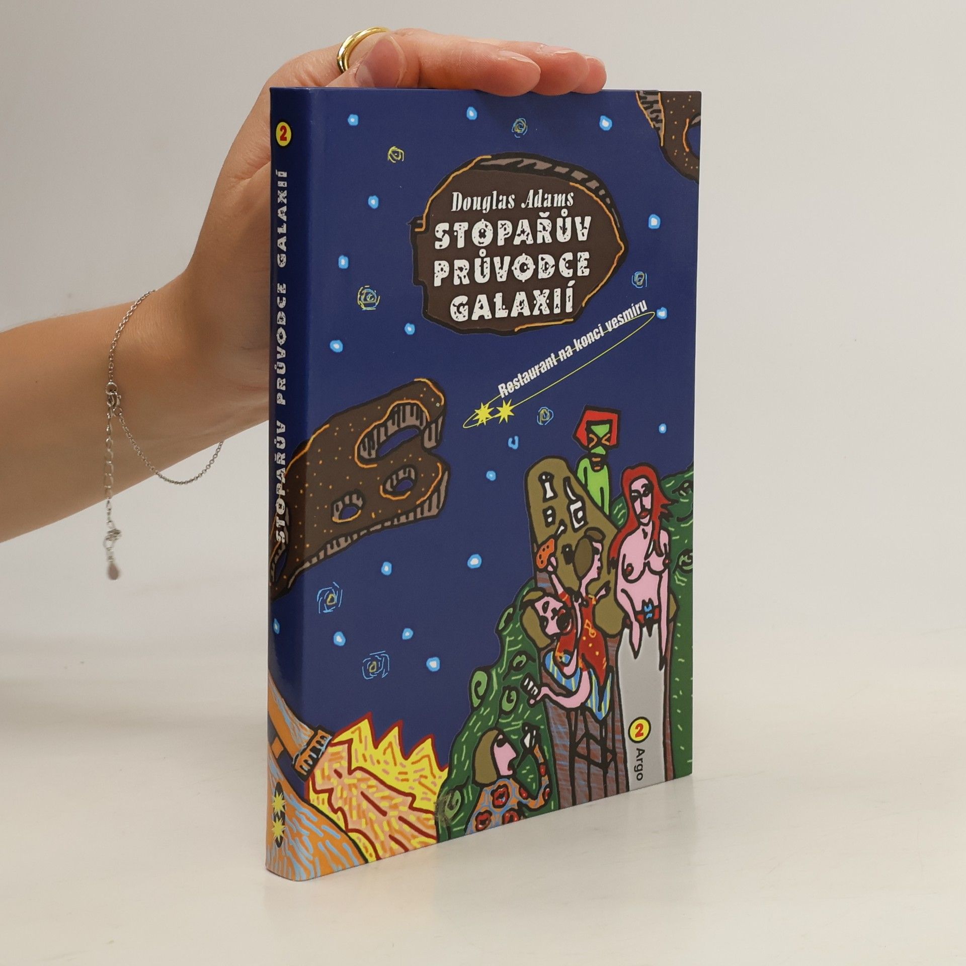Douglas Adams Restaurant na konci vesmíru. Stopařův průvodce Galaxií. 2. díl