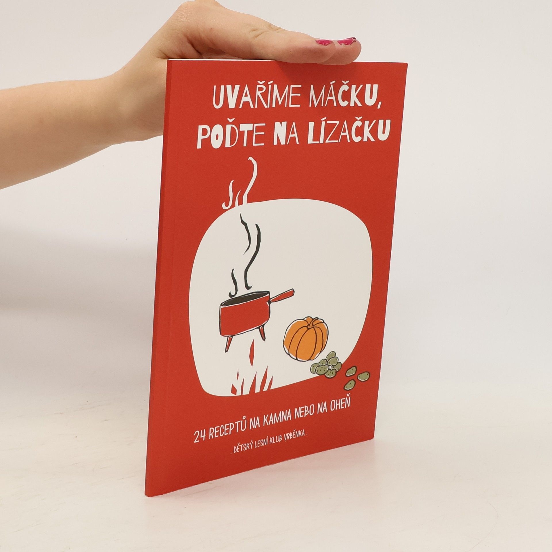 kolektiv Uvaříme máčku, poďte na lízačku