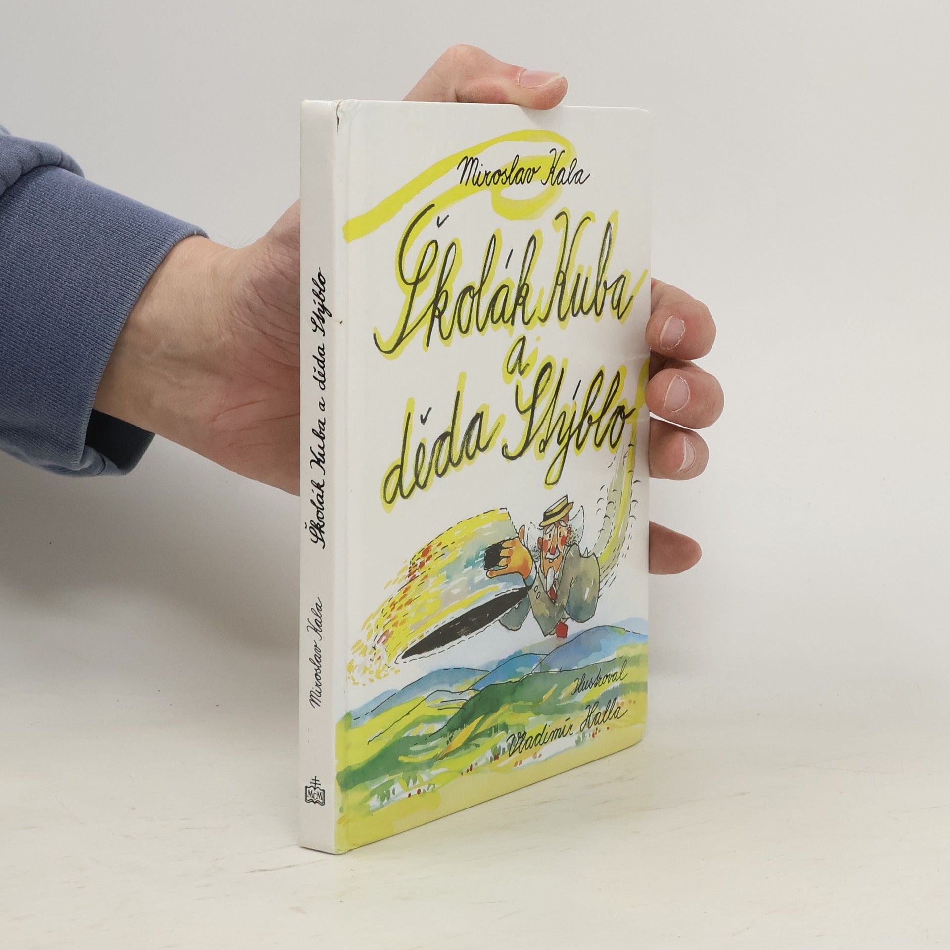 Miroslav Kala Školák Kuba a děda Stýblo