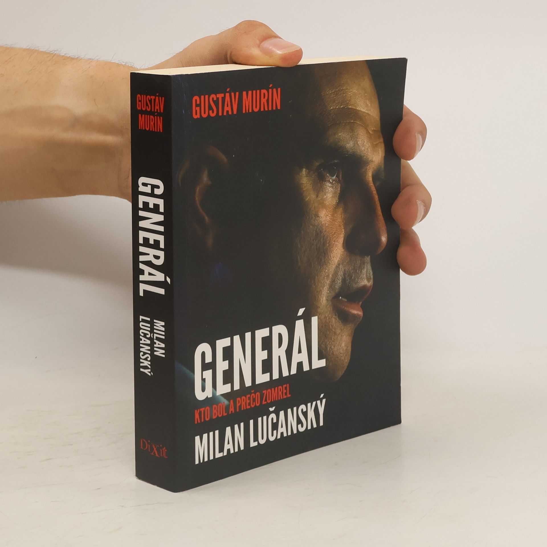 Gustáv Murín Generál Milan Lučanský - Kto bol a prečo zomrel