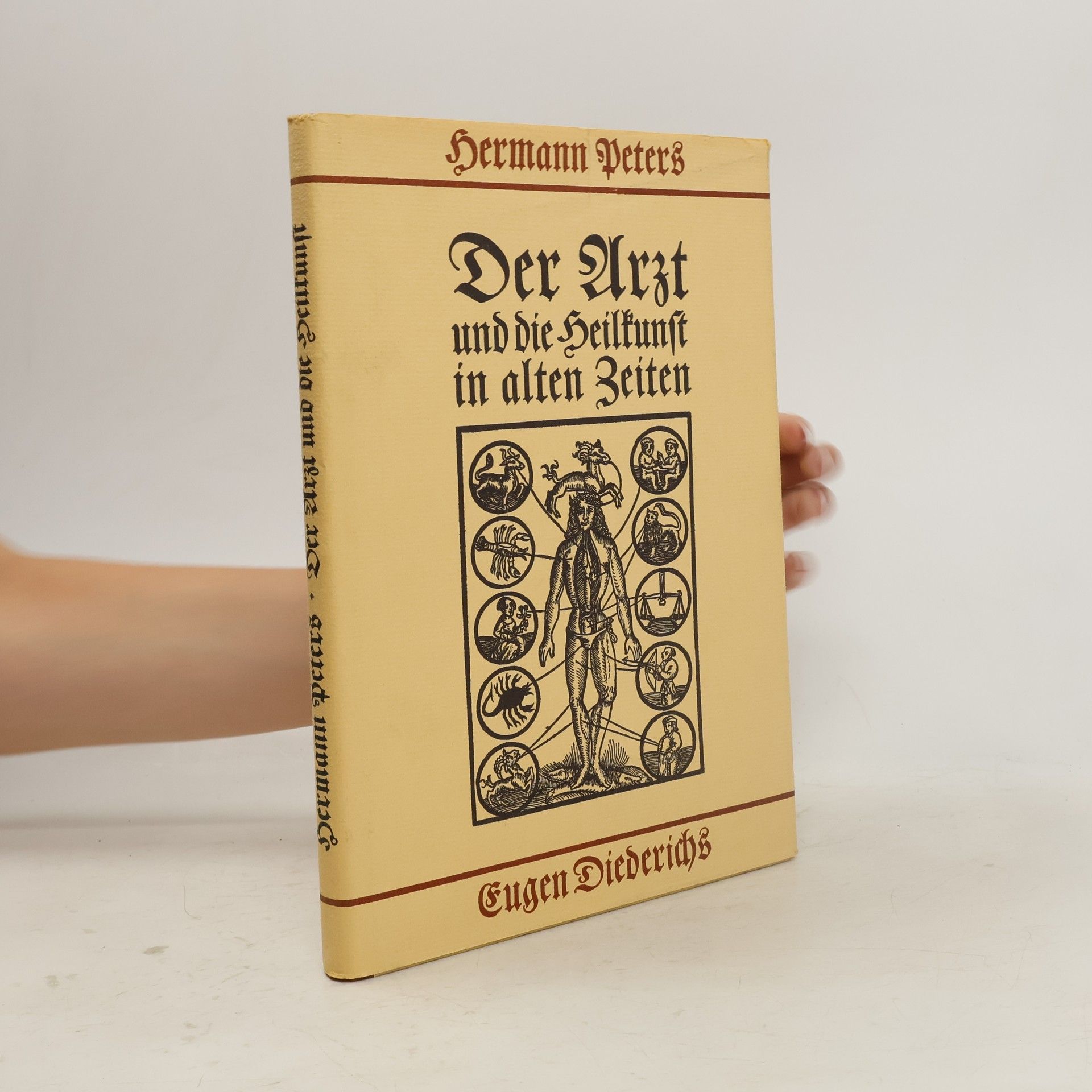 Hermann Peters Der Arzt und die Heilkunst in alten Zeiten